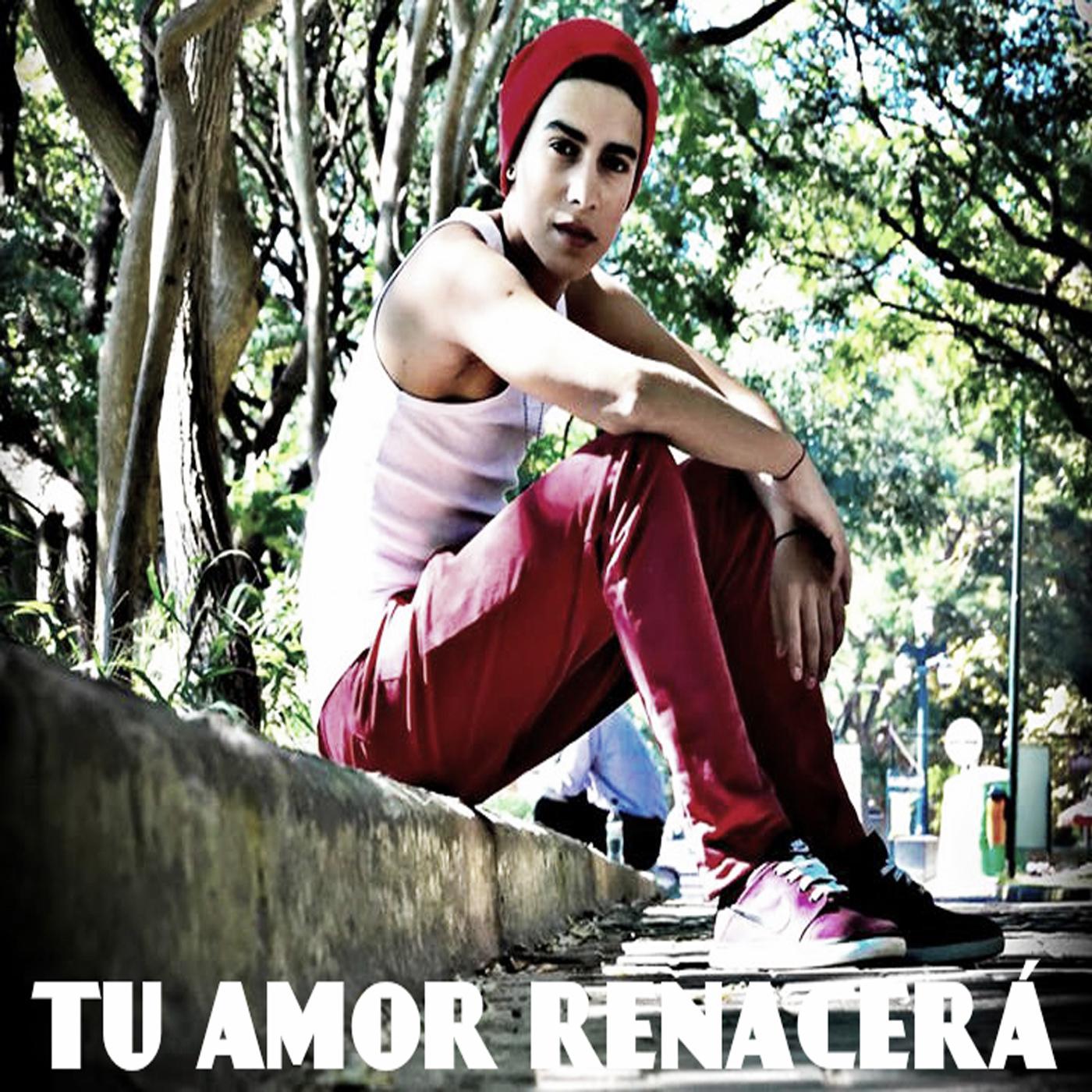 Tu Amor Renacera
