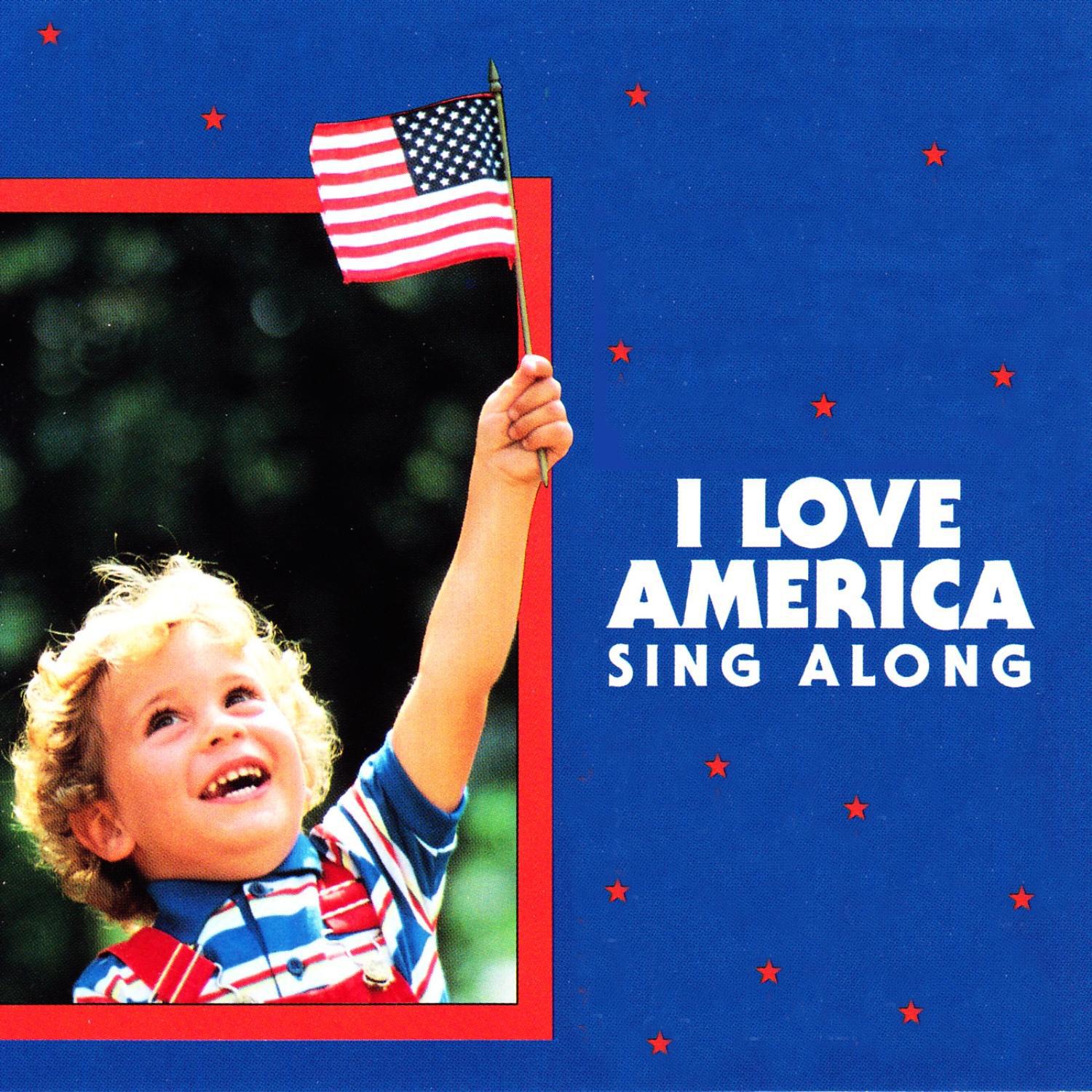 I Love America Sing Along