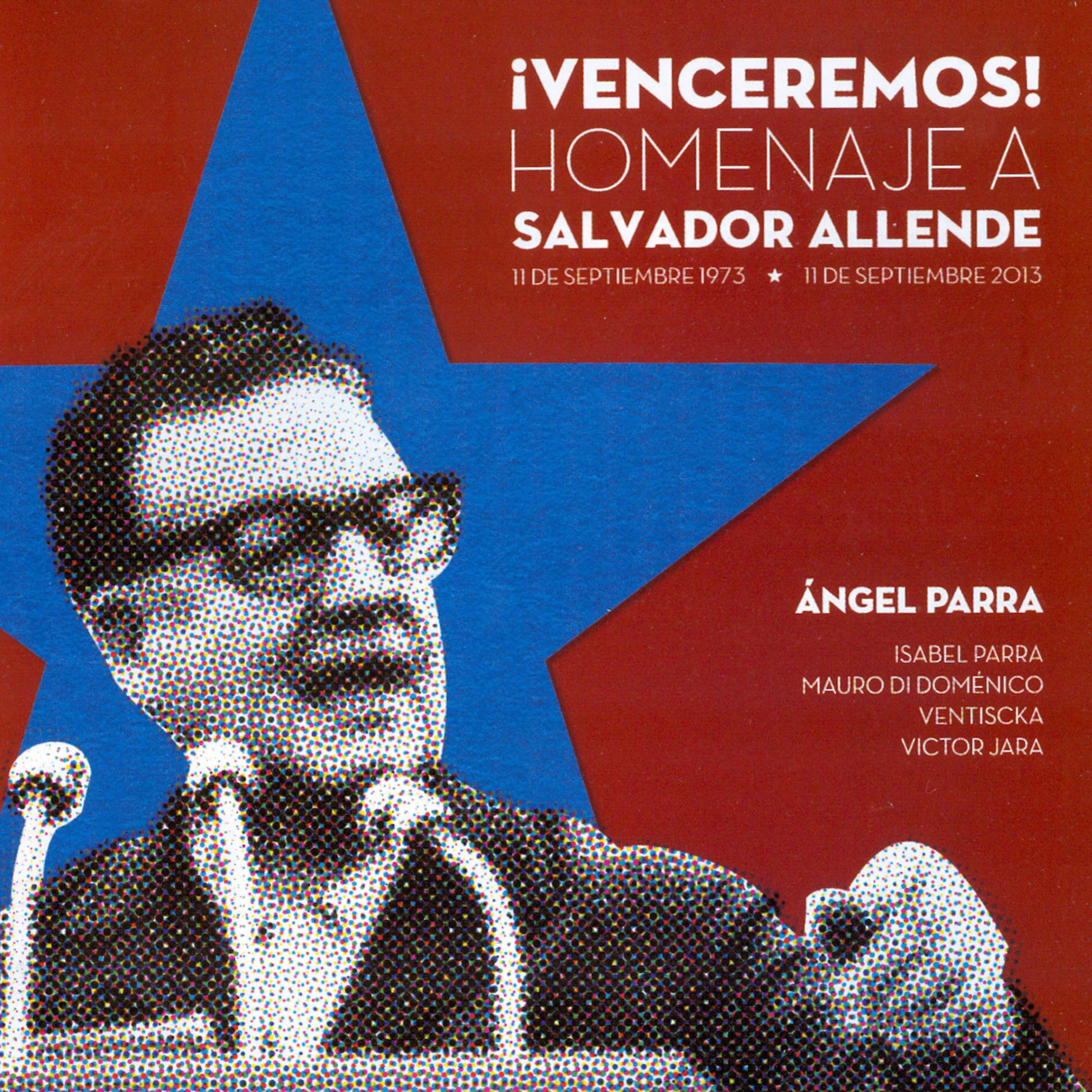 Venceremos! Homenaje a Salvador Allende