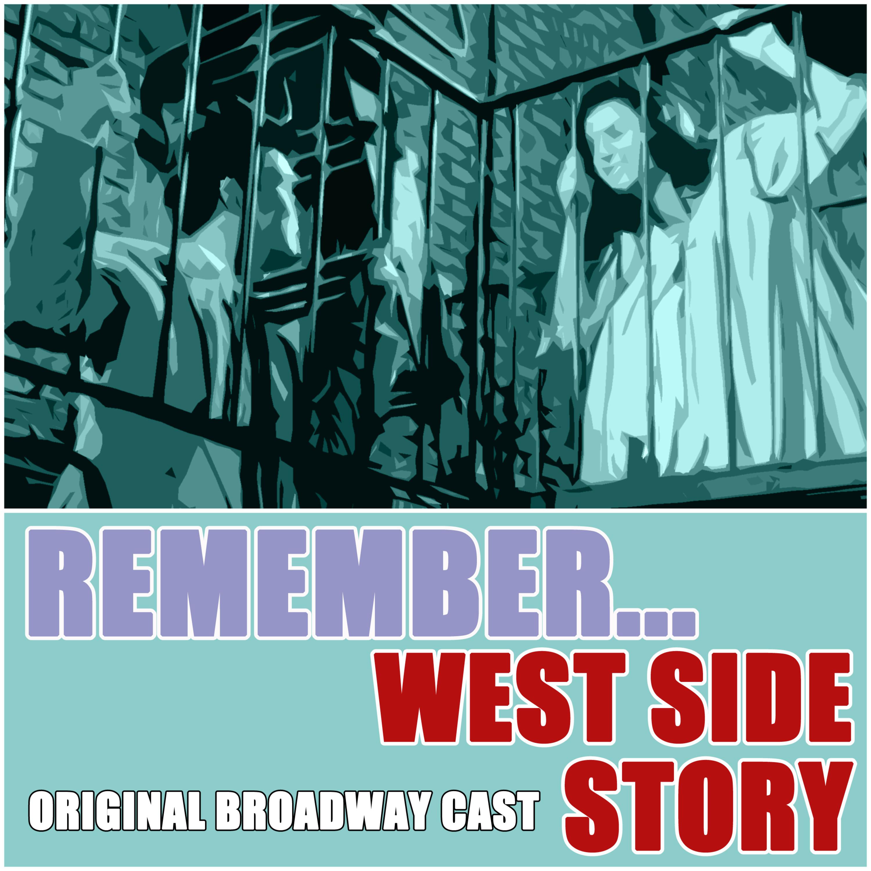 REMEMBER... West Side Story