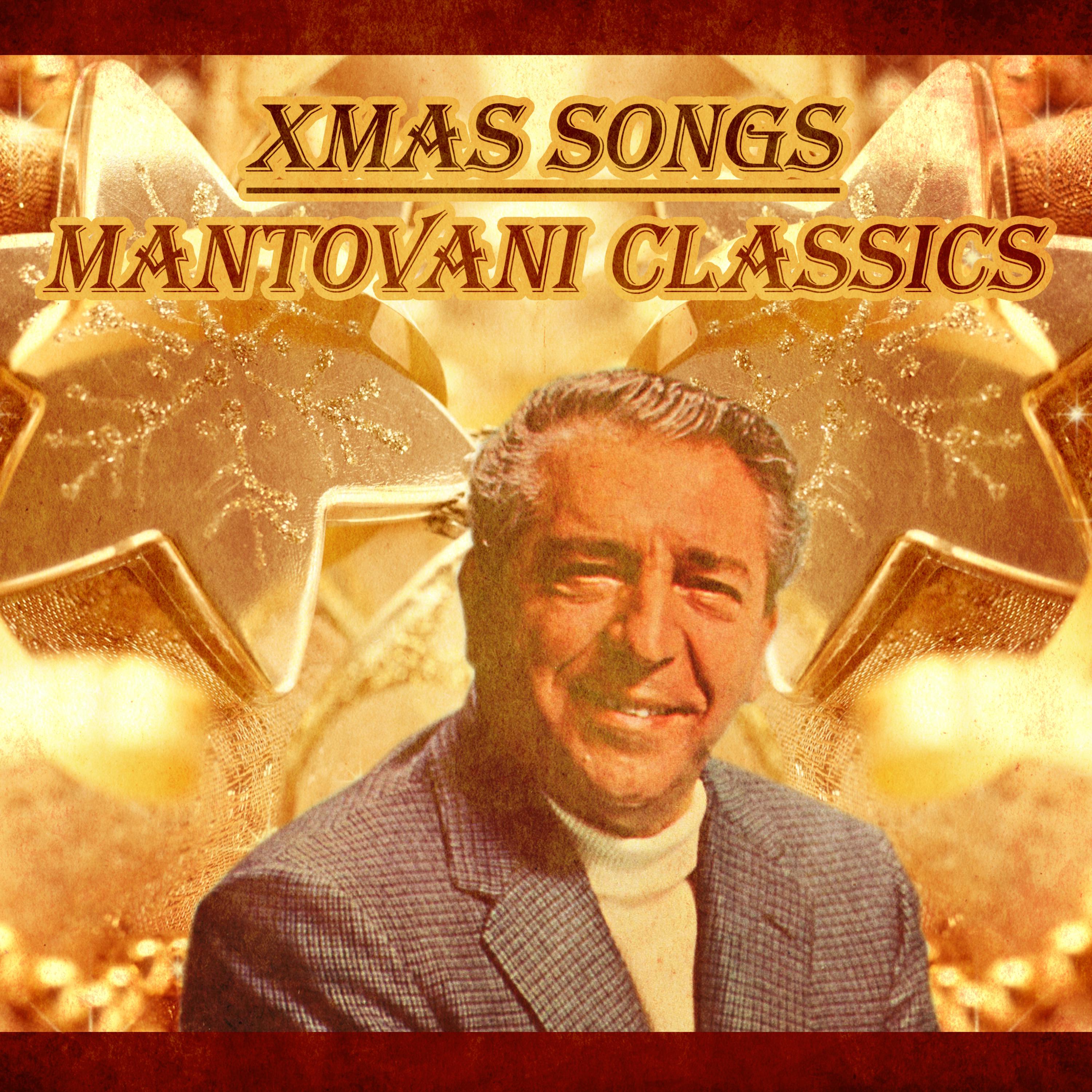 XMAS Songs: Mantovani Classics