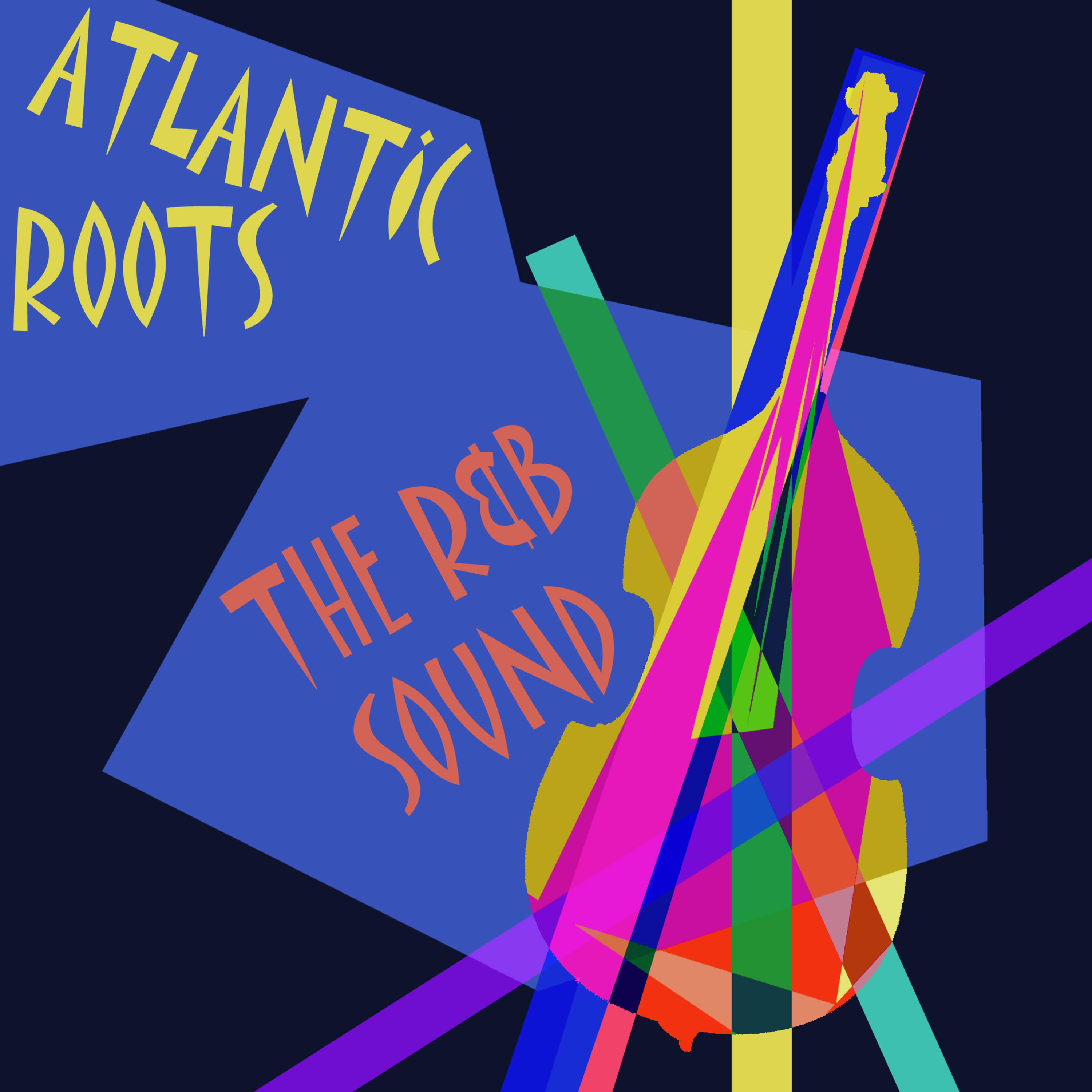Atlantinc Roots - R&B Sound
