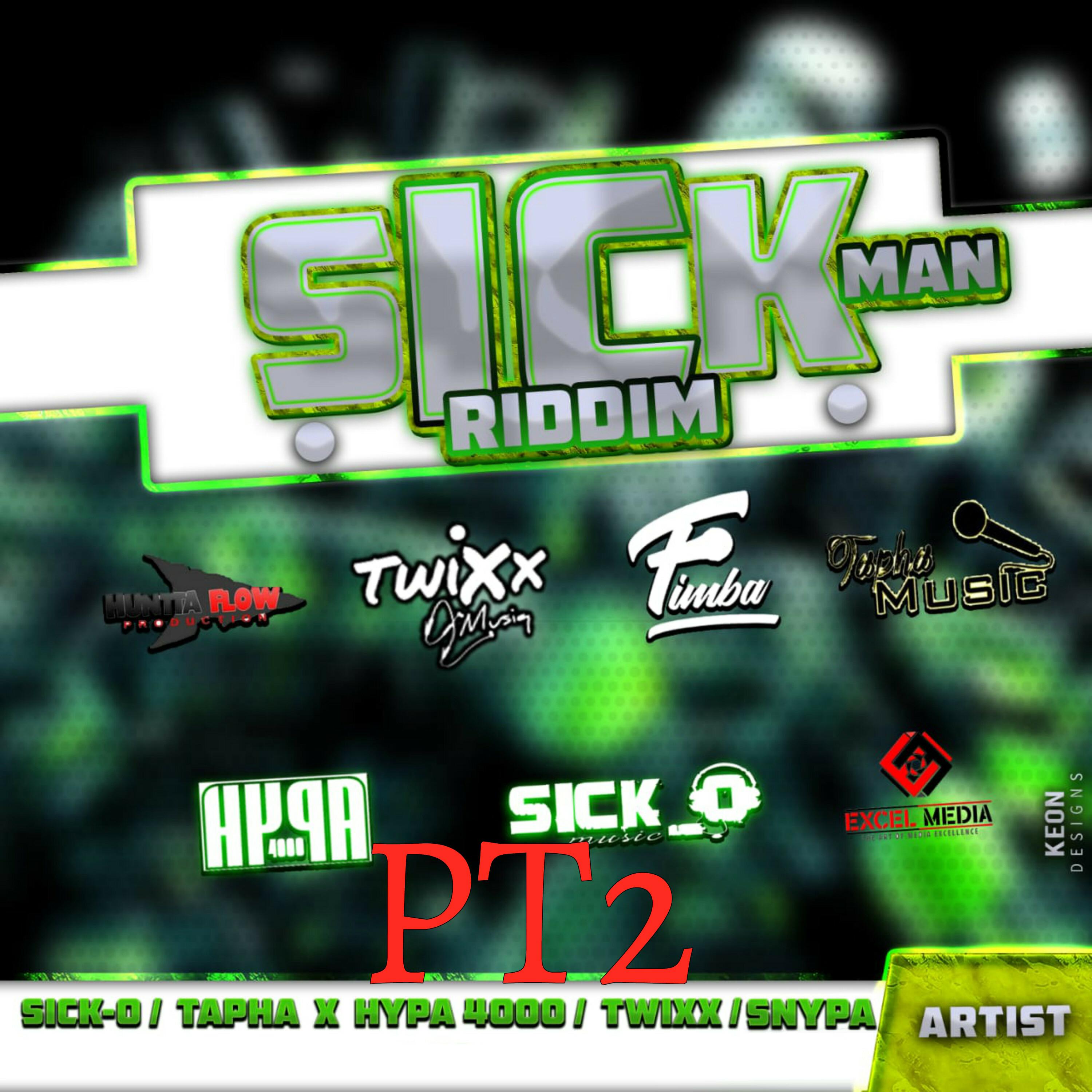Sick Man Riddim, Pt. 2