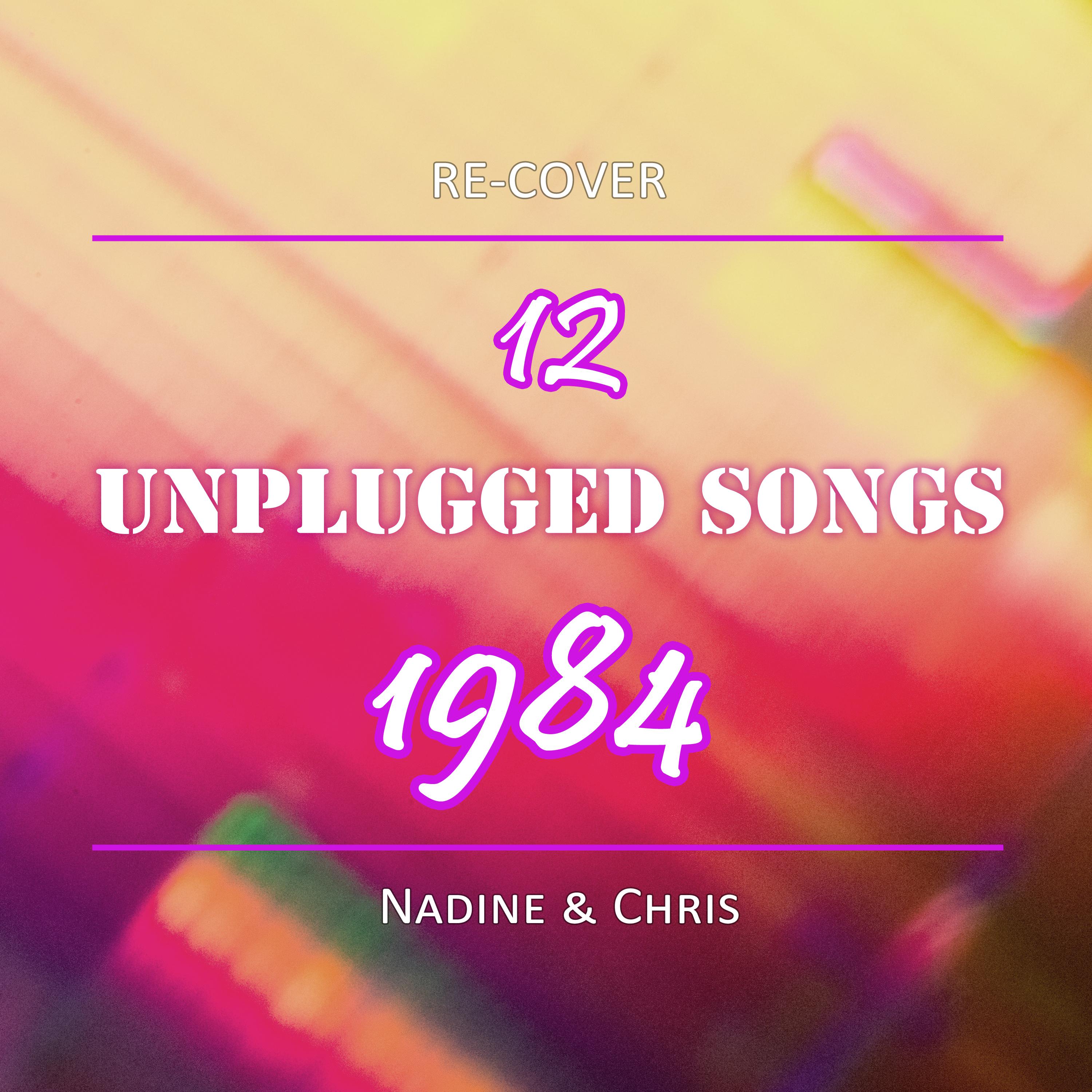 12 Unplugged Songs - 1984