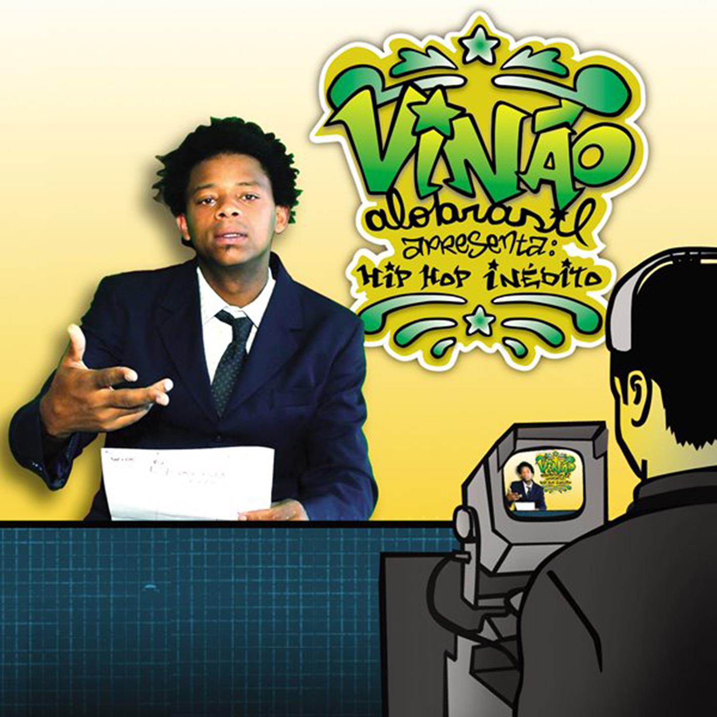 Vin o Alobrasil Apresenta: HipHop Ine dito