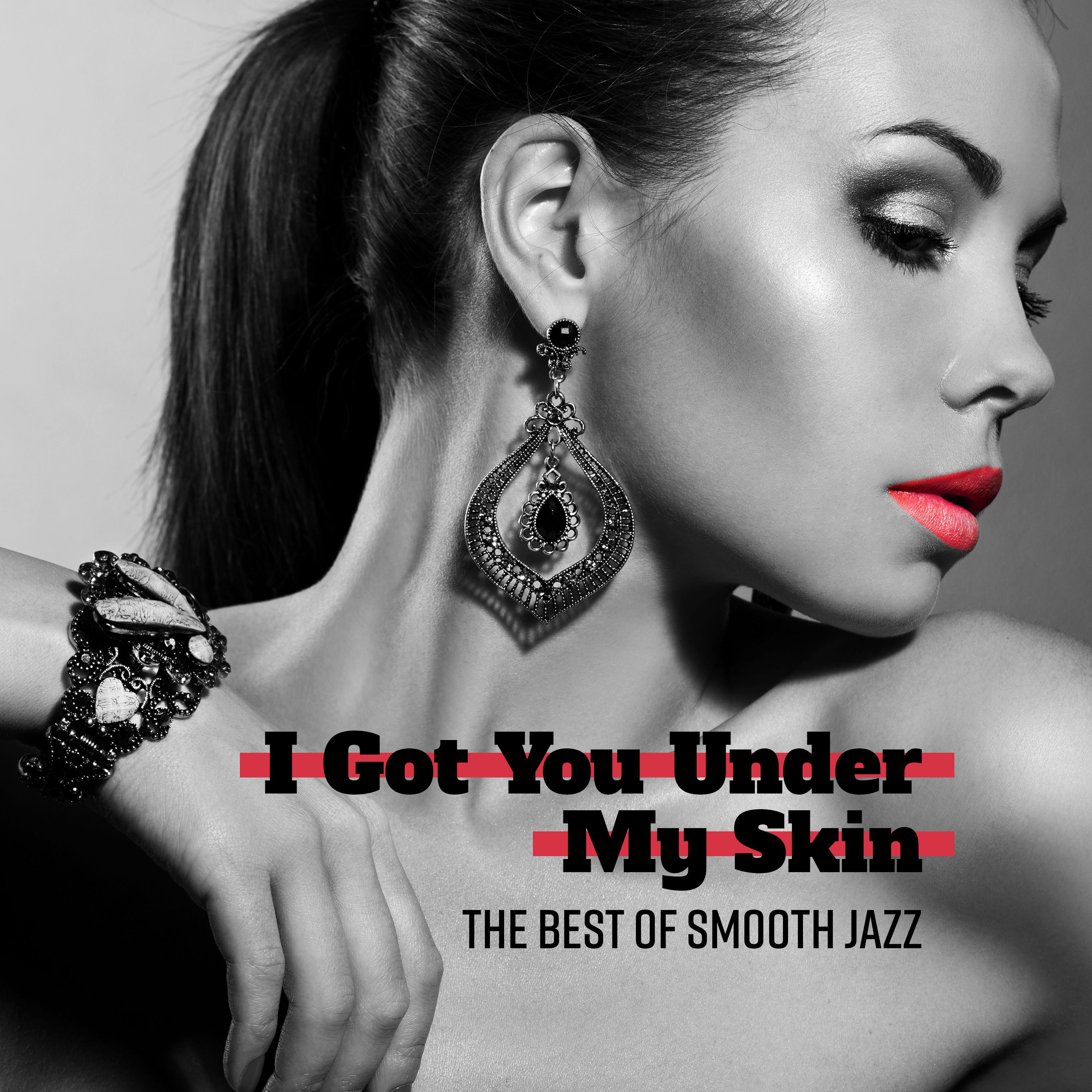 I Got You Under My Skin (The Best of Smooth Jazz, Saxophone)