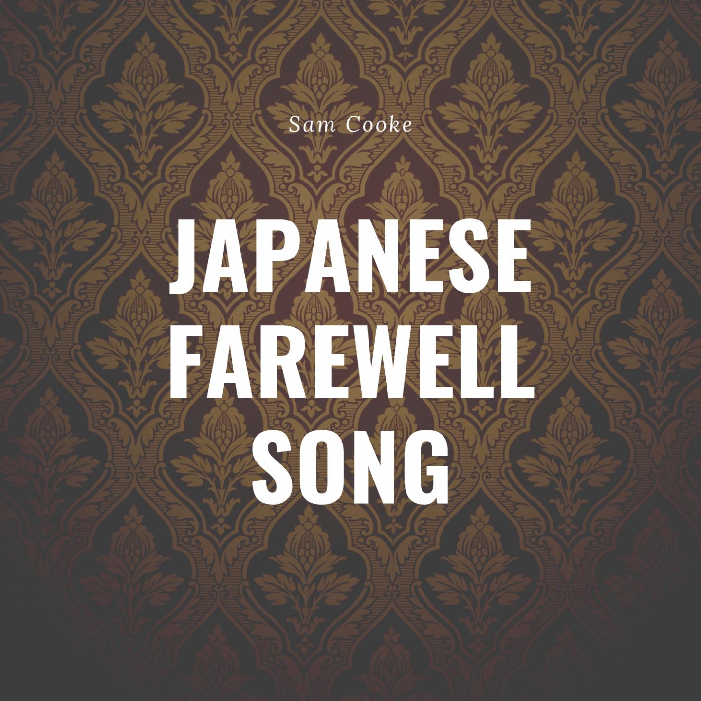 Japanese Farewell Song
