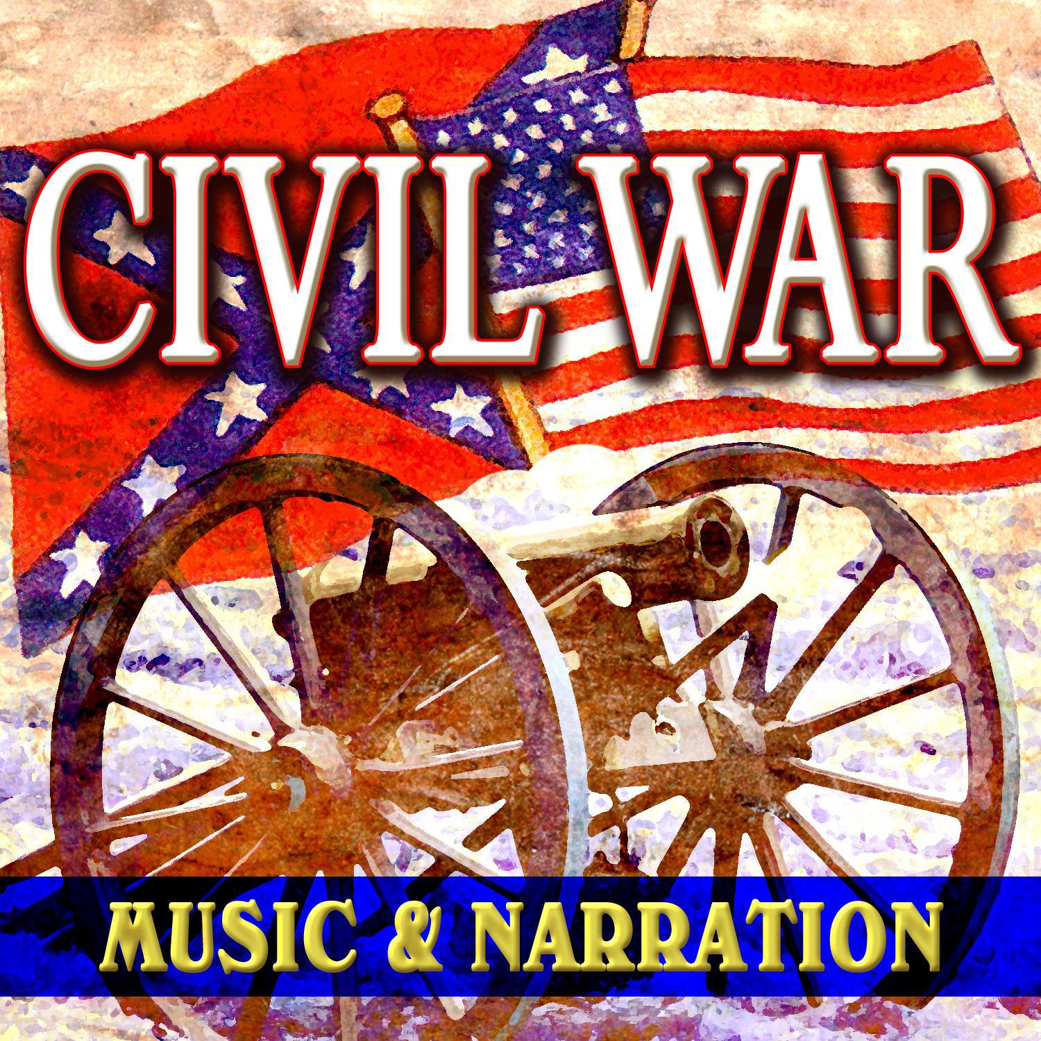 Civil War - Music & Narration