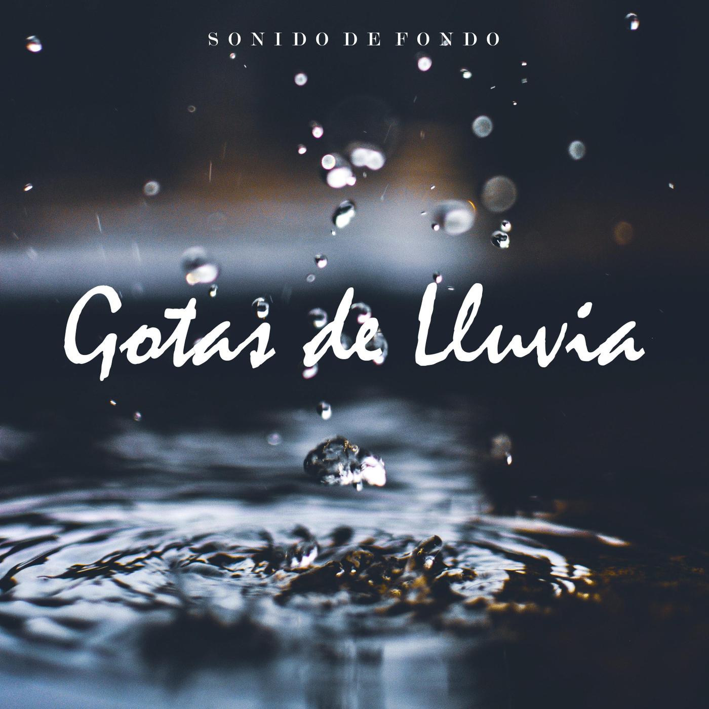 Sonido de Fondo: Gotas de Lluvia, Pt. 19