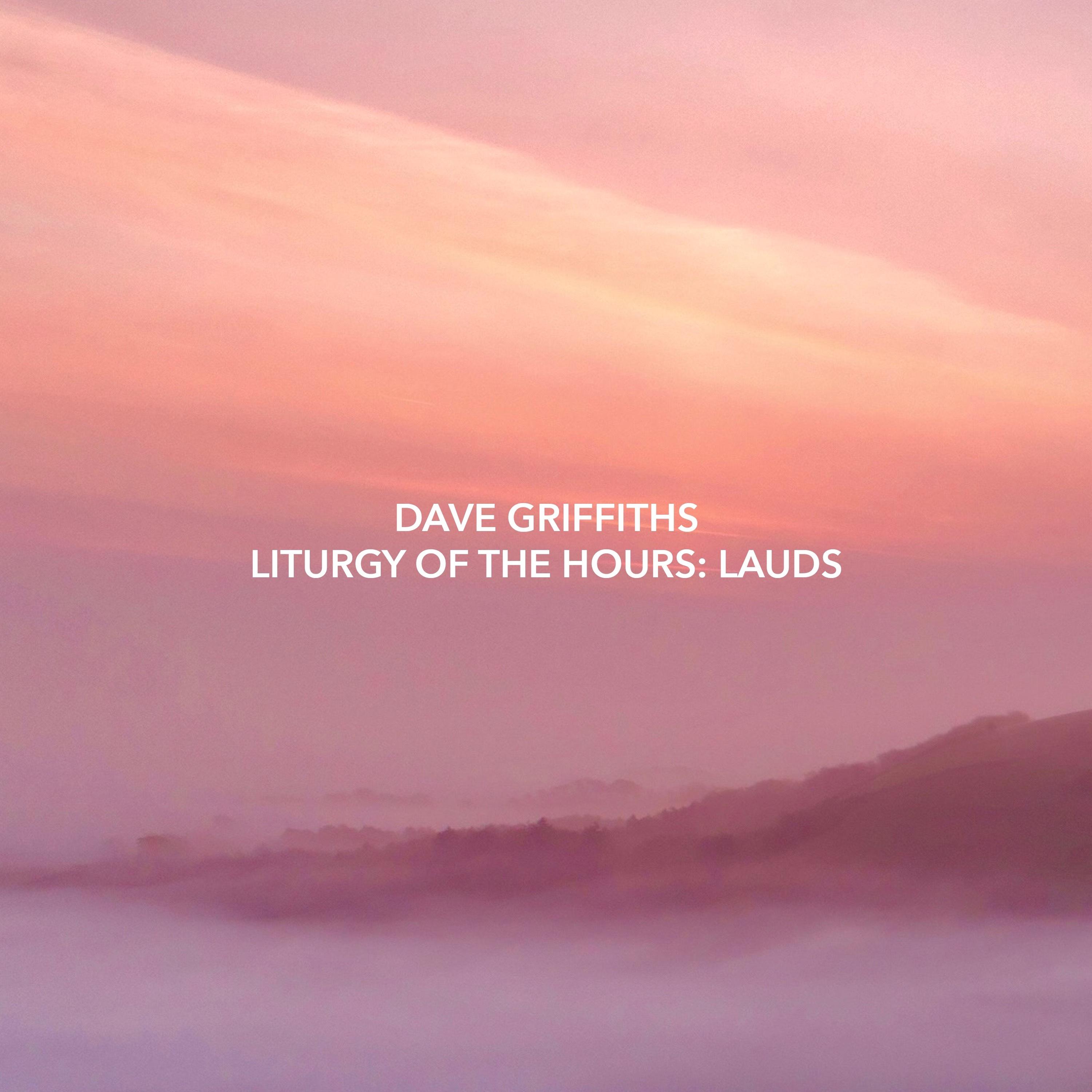 Liturgy of the Hours: Lauds