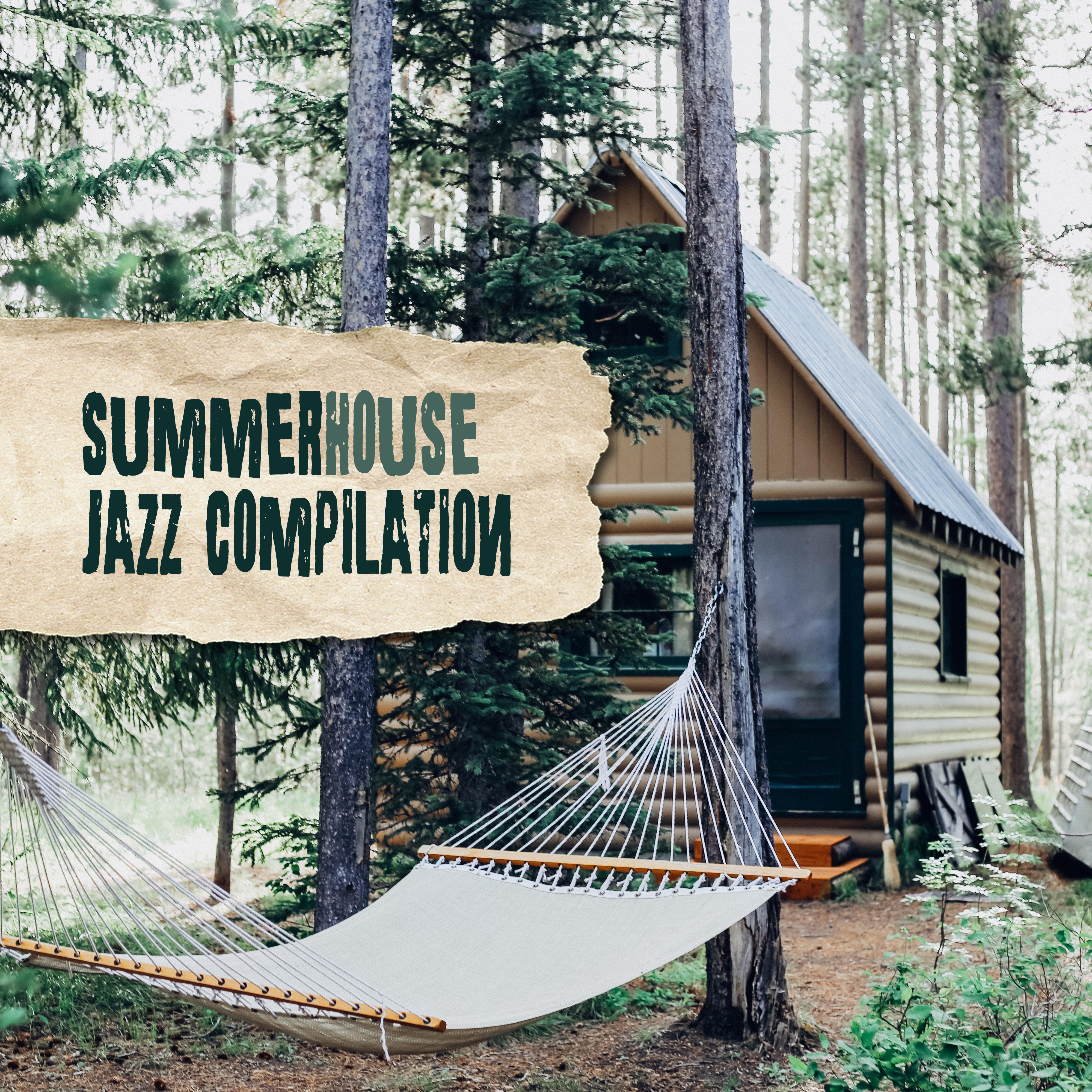 Summerhouse Jazz Compilation: 15 Jazz Tracks in a Summer Mood for the duration of Holidays, Rest and Relaxation in a Summerhouse