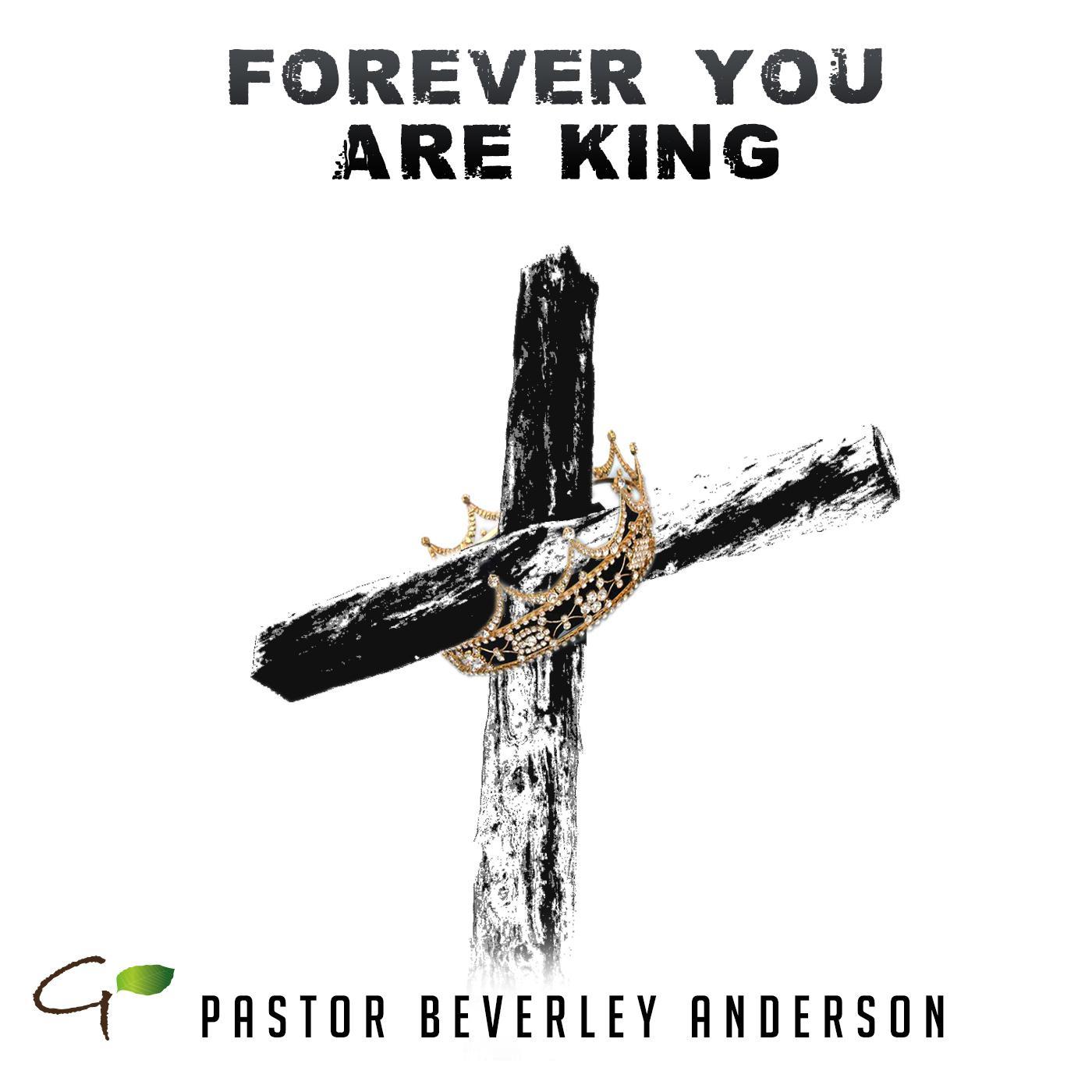 Forever You Are King