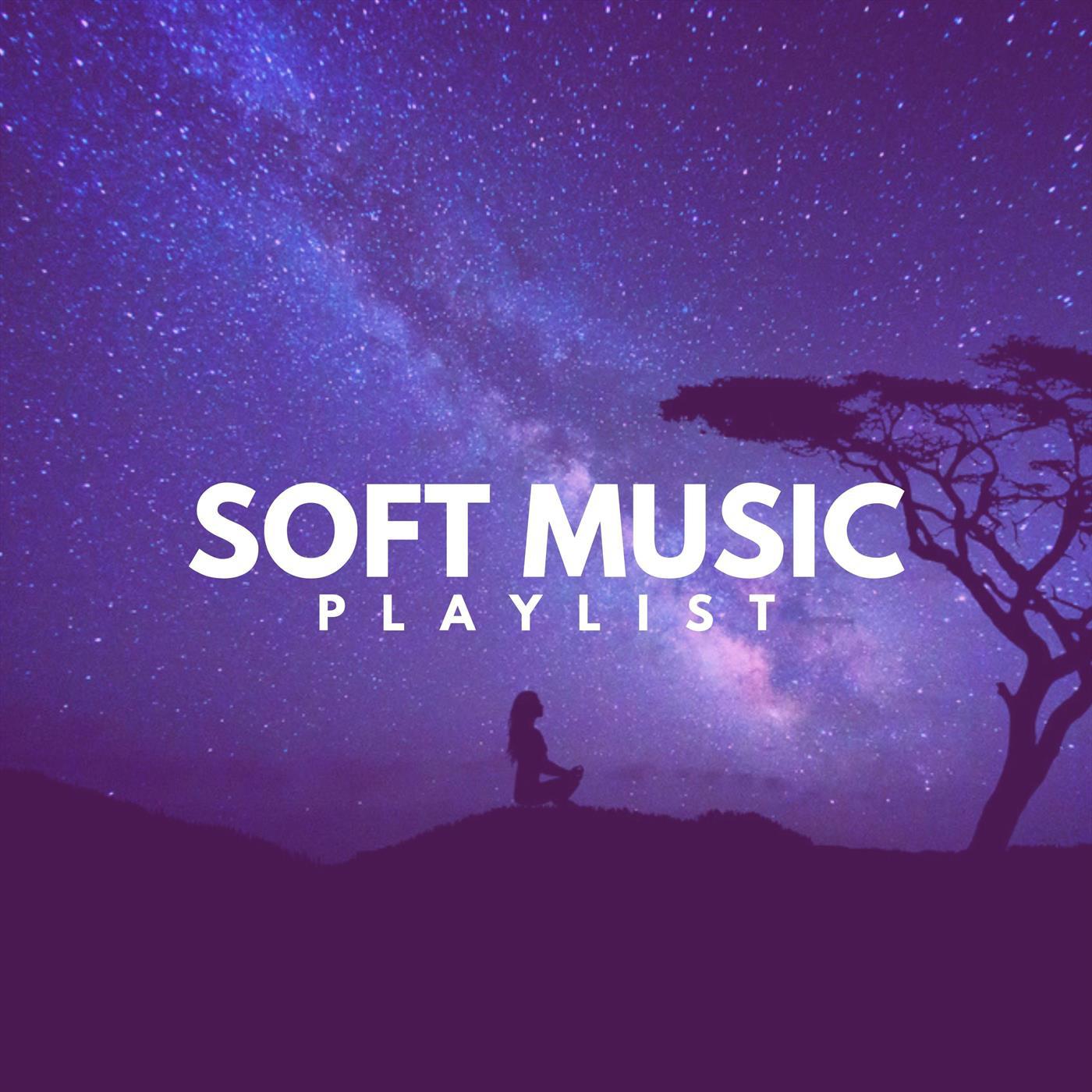 Soft Music Playlist