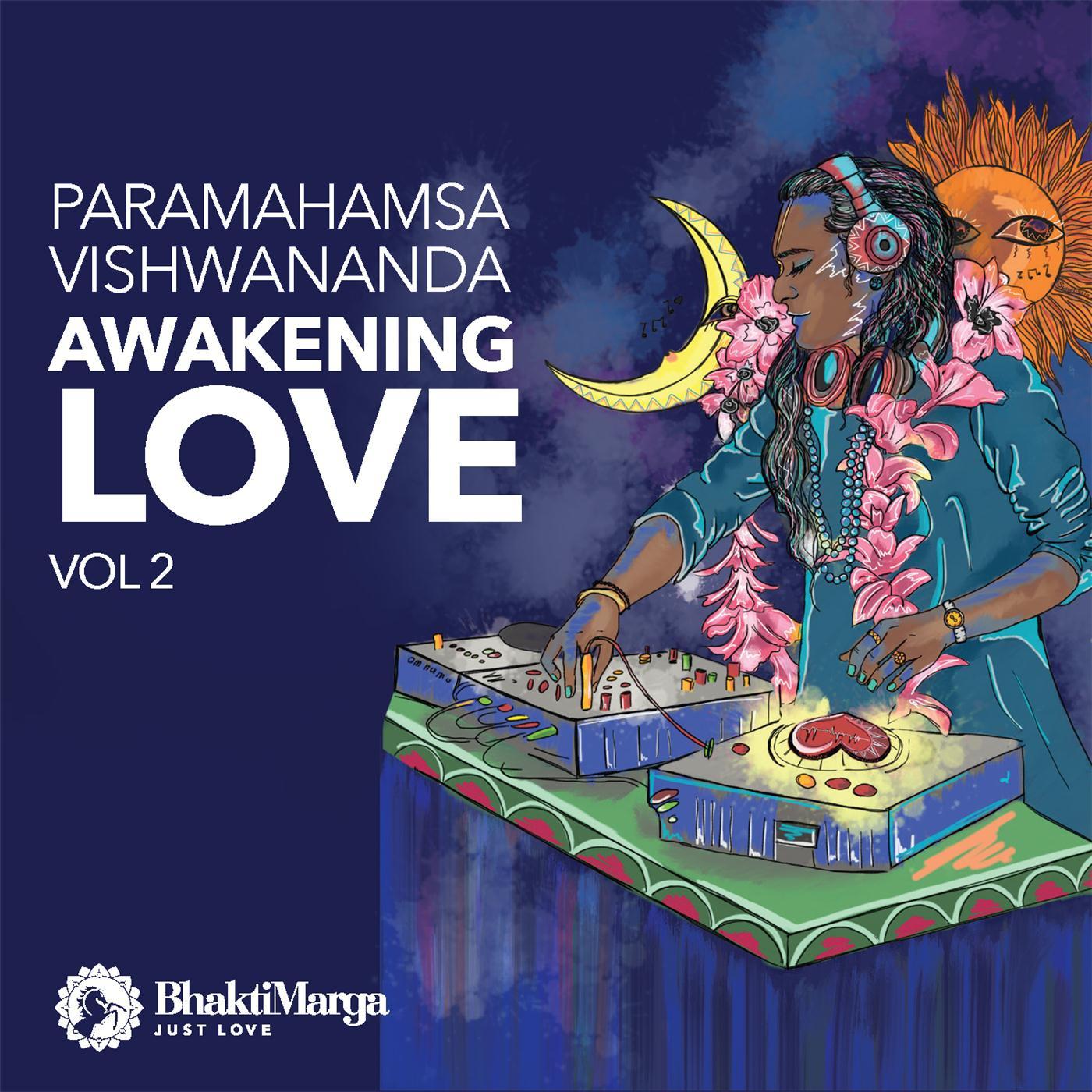 Paramahamsa Vishwananda: Awakening Love, Vol. 2