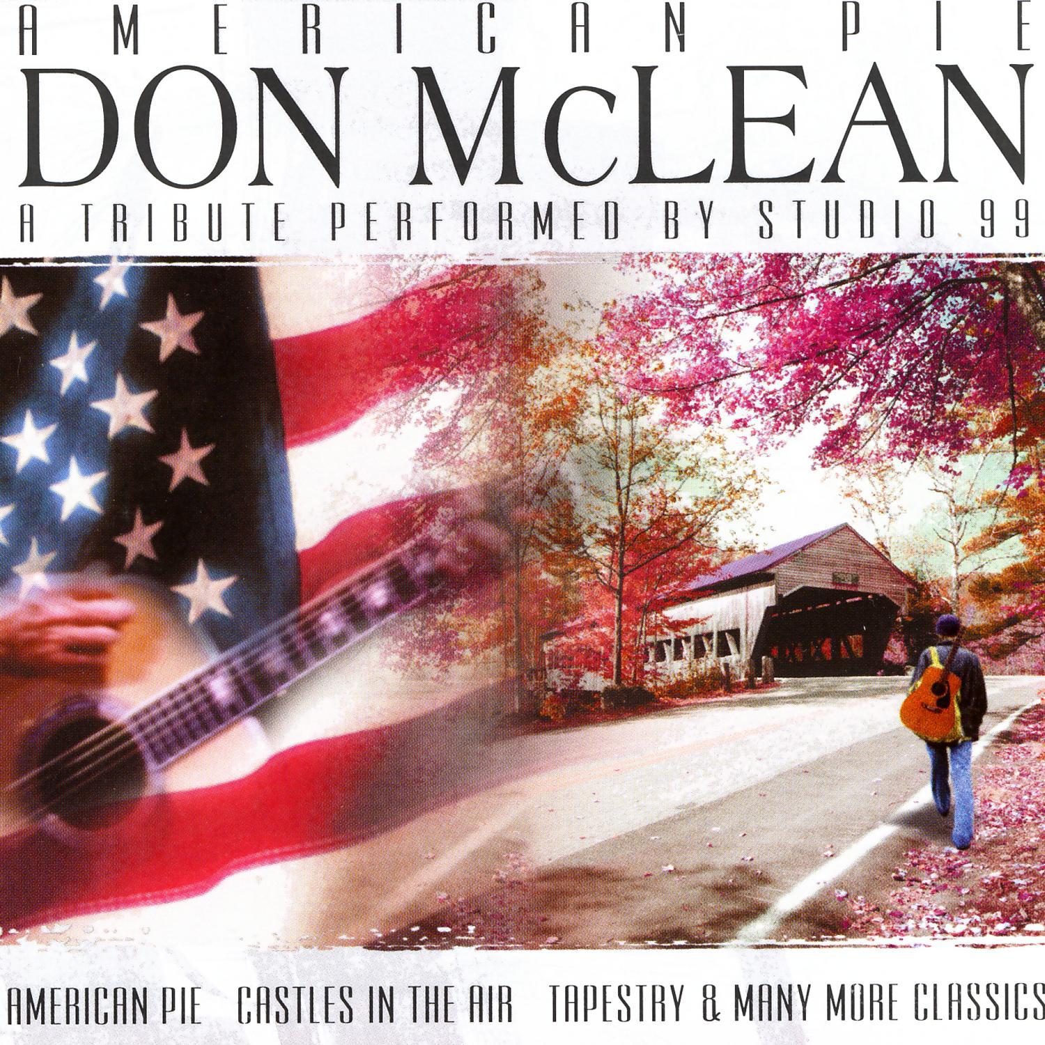 American Pie - Don Mclean - A Tribute