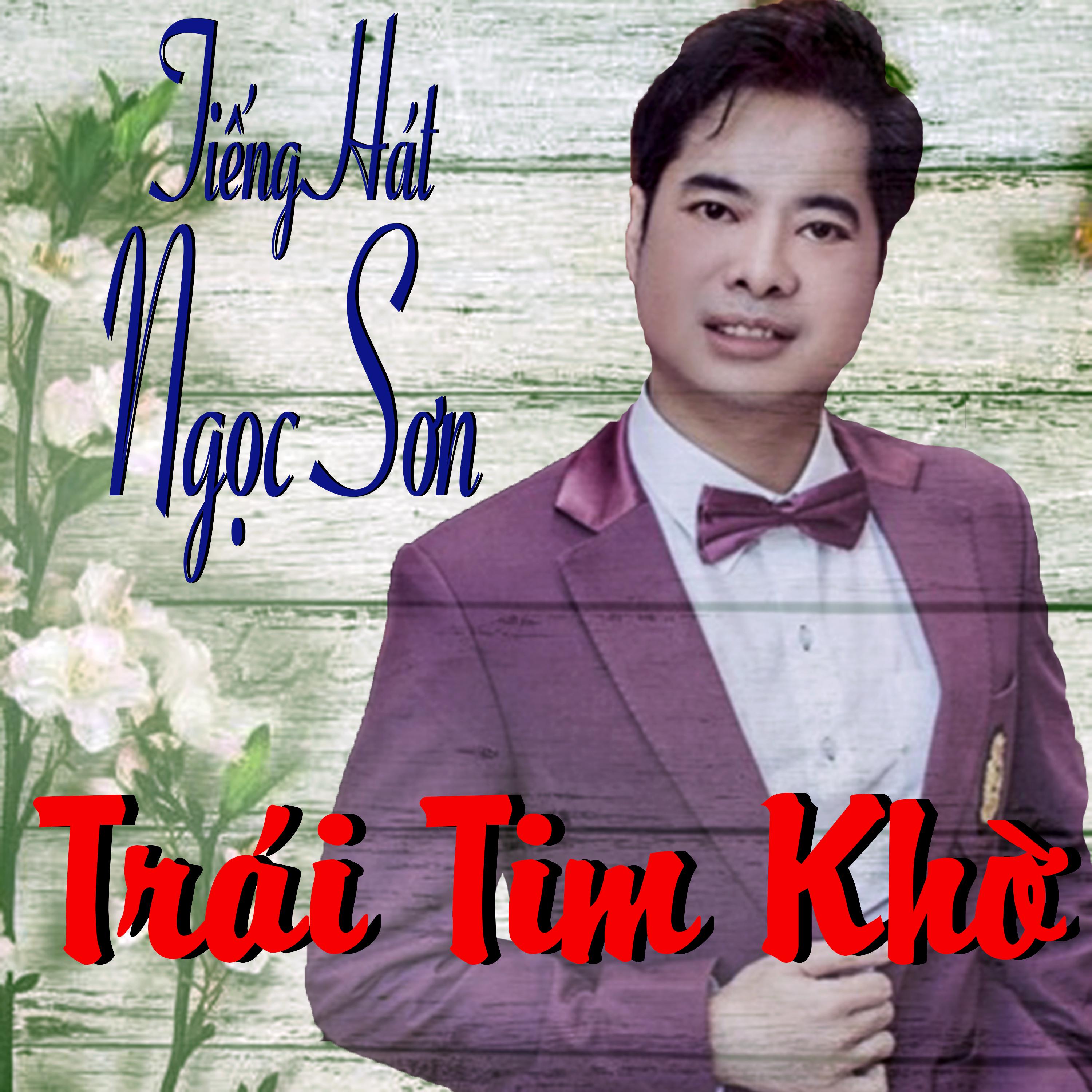 Trai Tim Kho-Ngoc Son