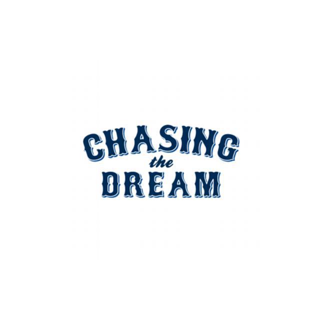 Chasing Dream