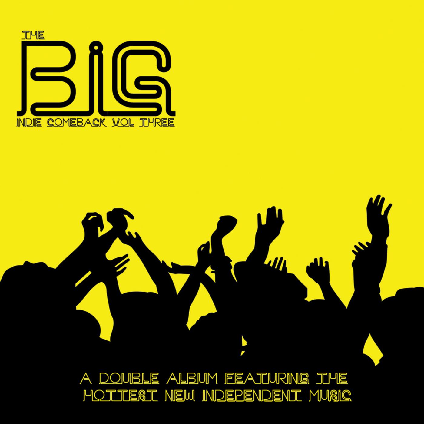 The Big Indie comeback vol 3