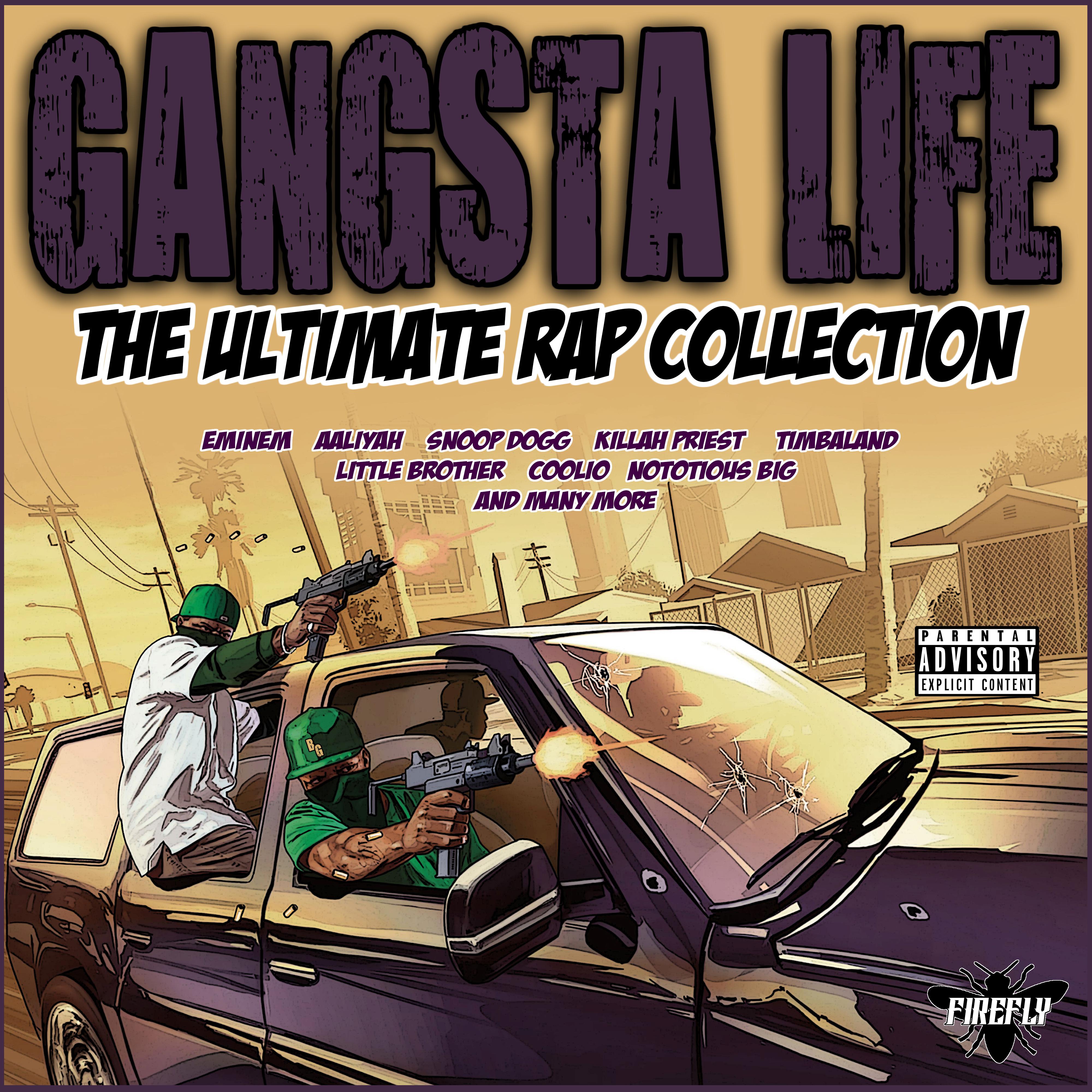 Gangsta Life - The Ultimate Rap Collection