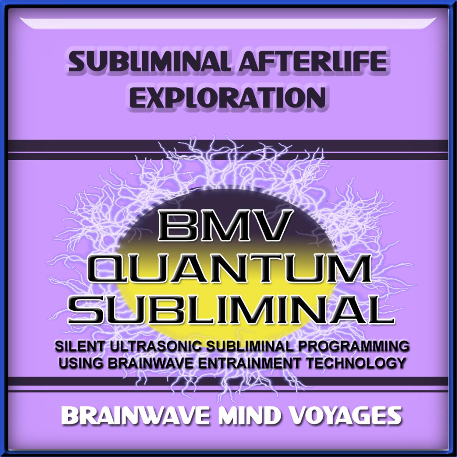 Subliminal Afterlife Exploration