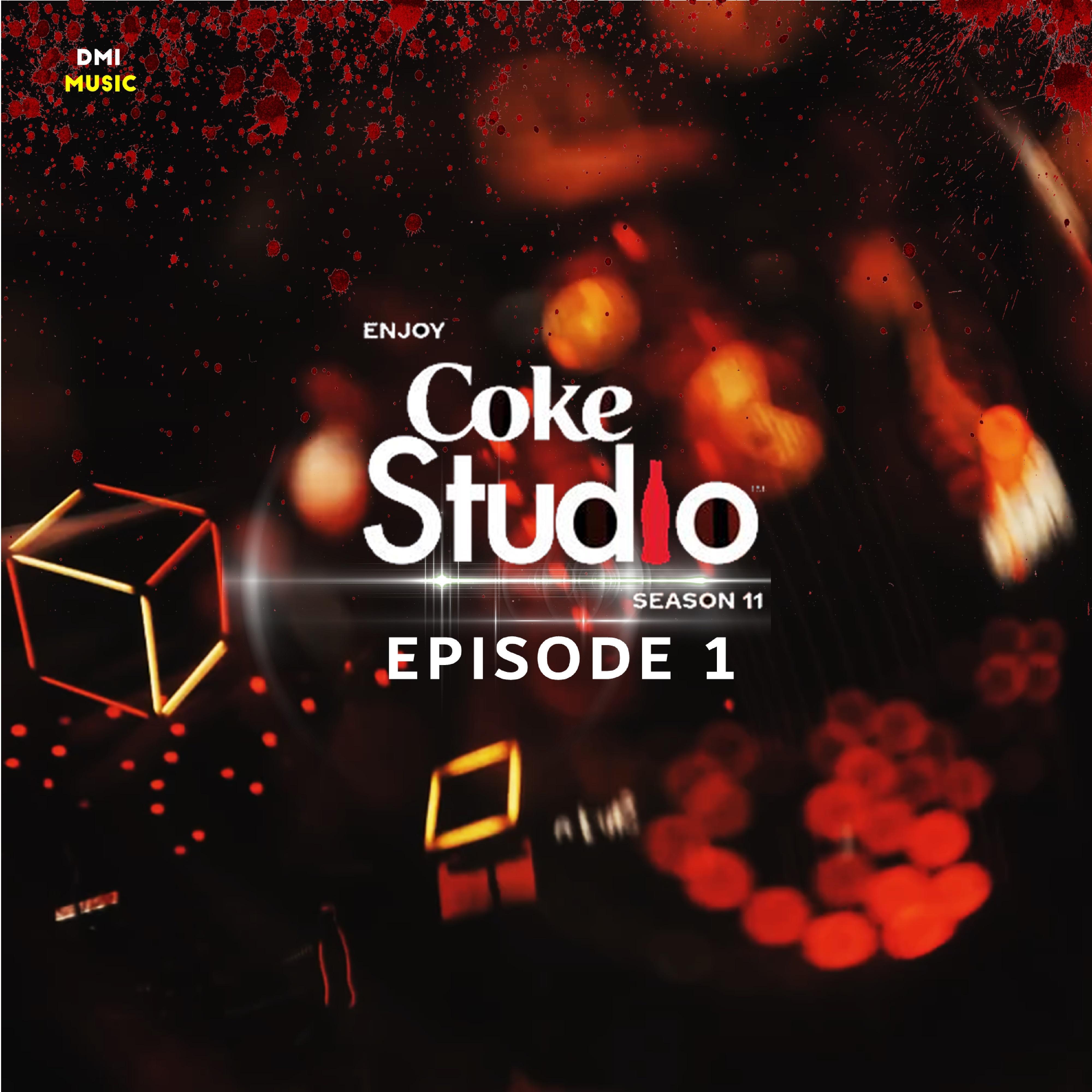 Coke Studio Season 11: Episode 1