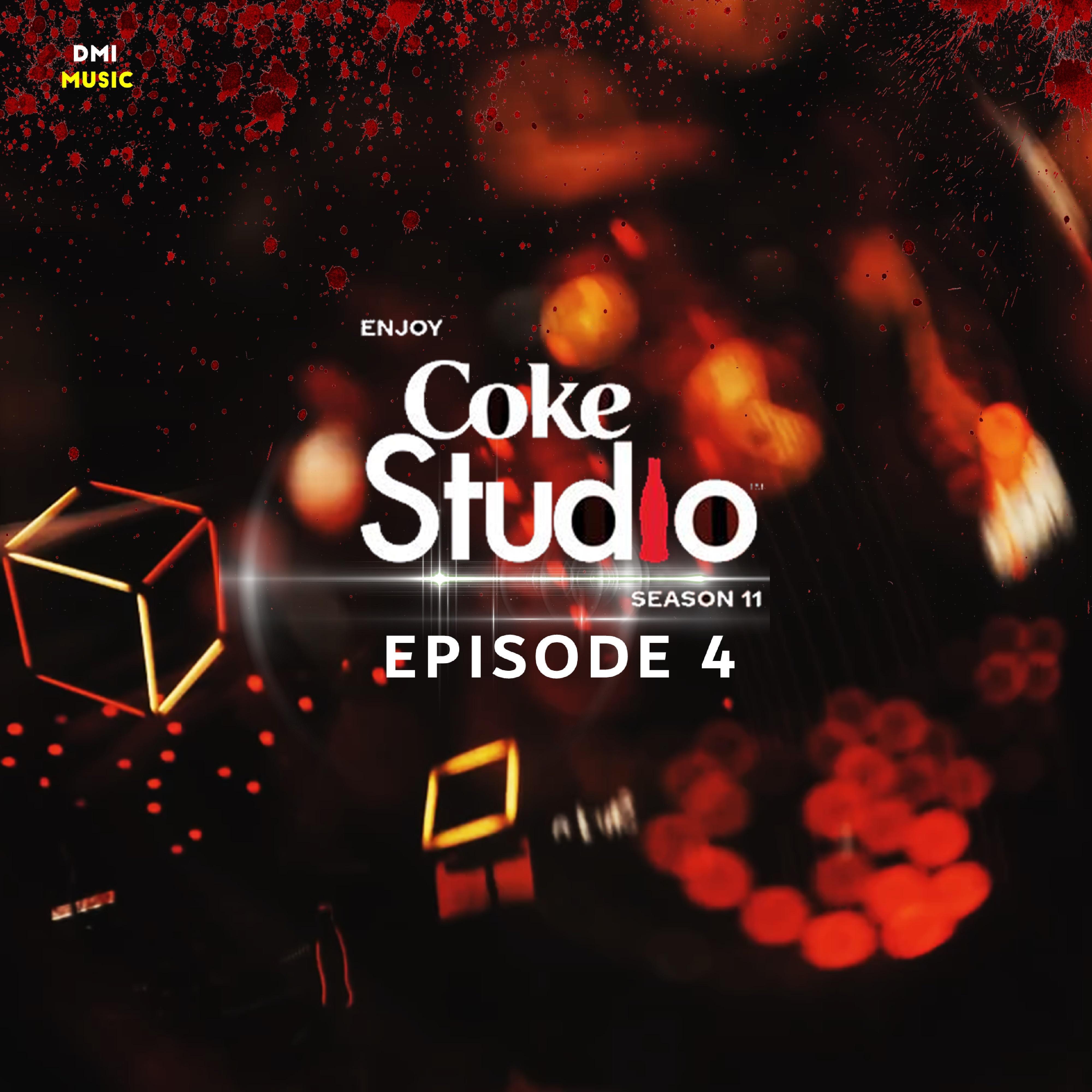 Coke Studio Season 11: Episode 4