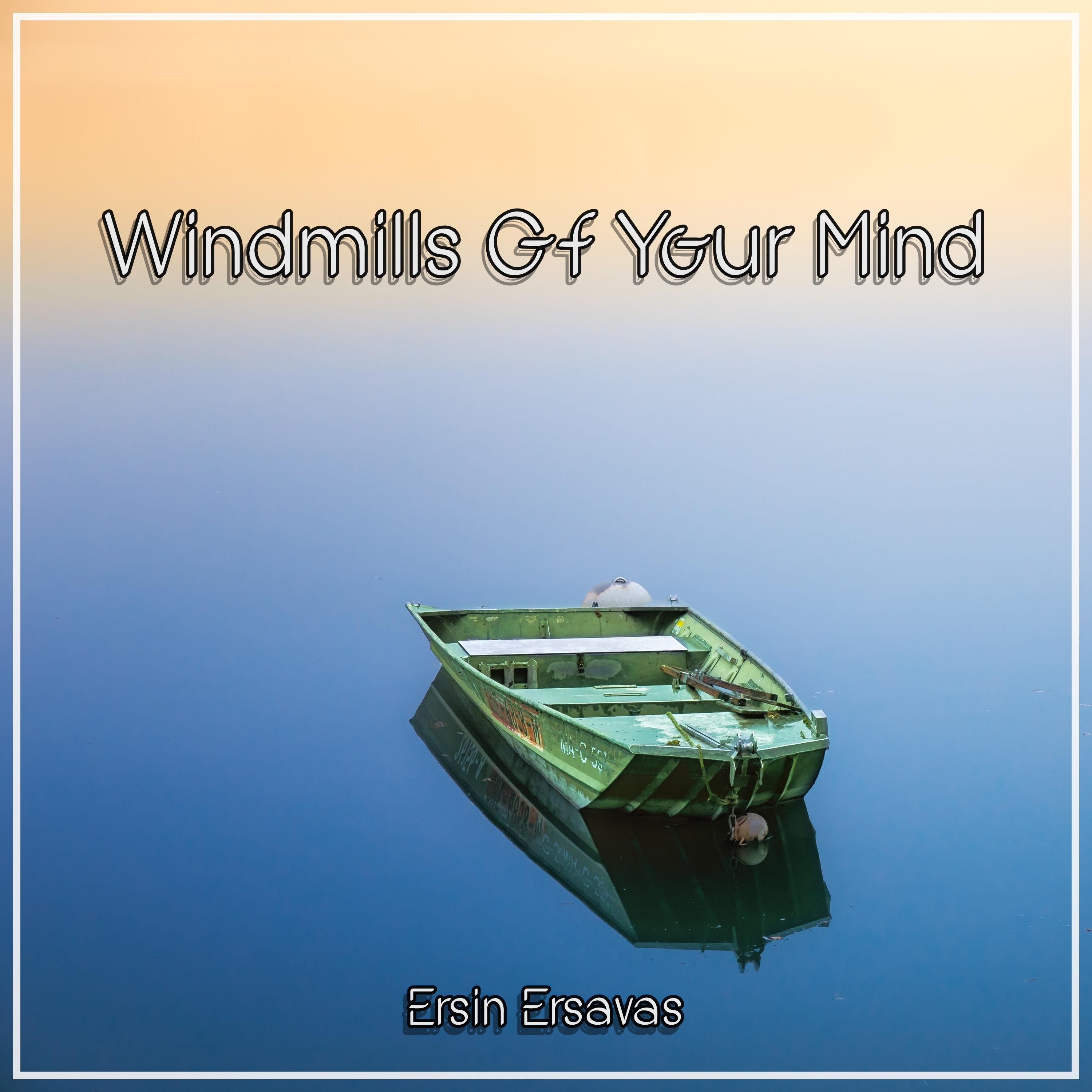 Windmills Of Your Mind