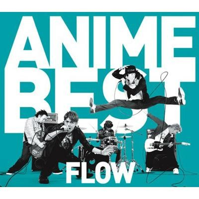 FLOW ANIME OP・ED Size Special Collection FLOW ANIME OP ED Size Special  Collection Lyrics - Follow Lyrics
