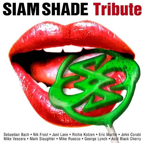 SIAM SHADE Tribute