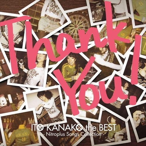''Thank You!'' Ito Kanako the Best -Nitroplus Songs Collection-