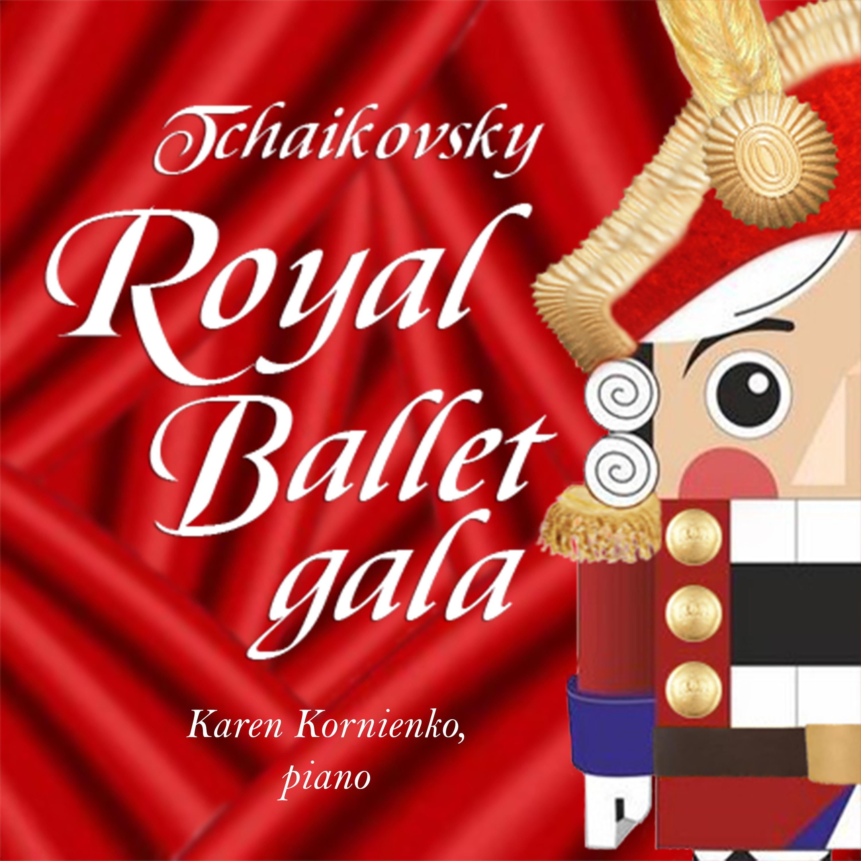 Tchaikovsky. Rojal Ballet Gala. Karen Kornienko, Piano