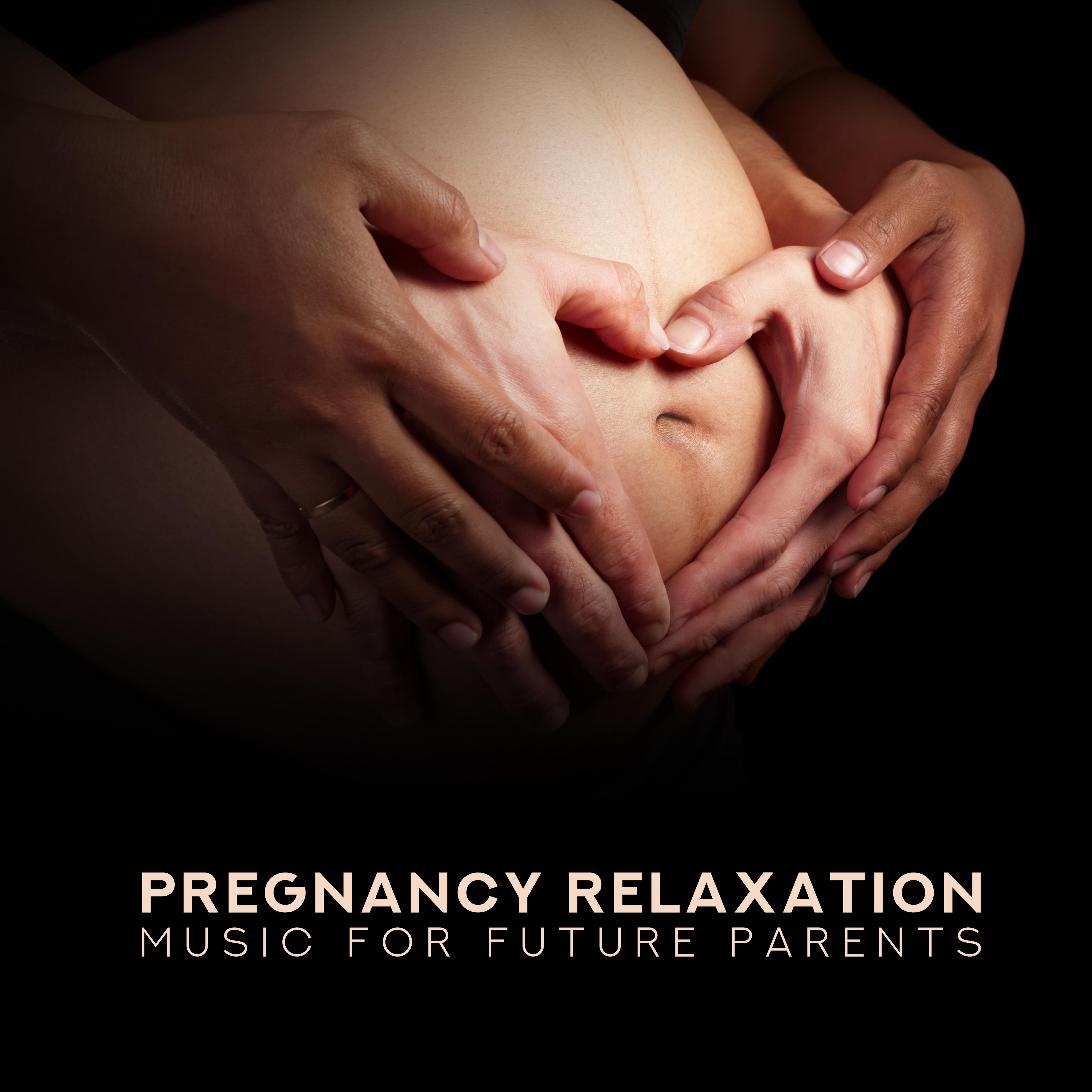 Pregnancy Relaxation Music for Future Parents