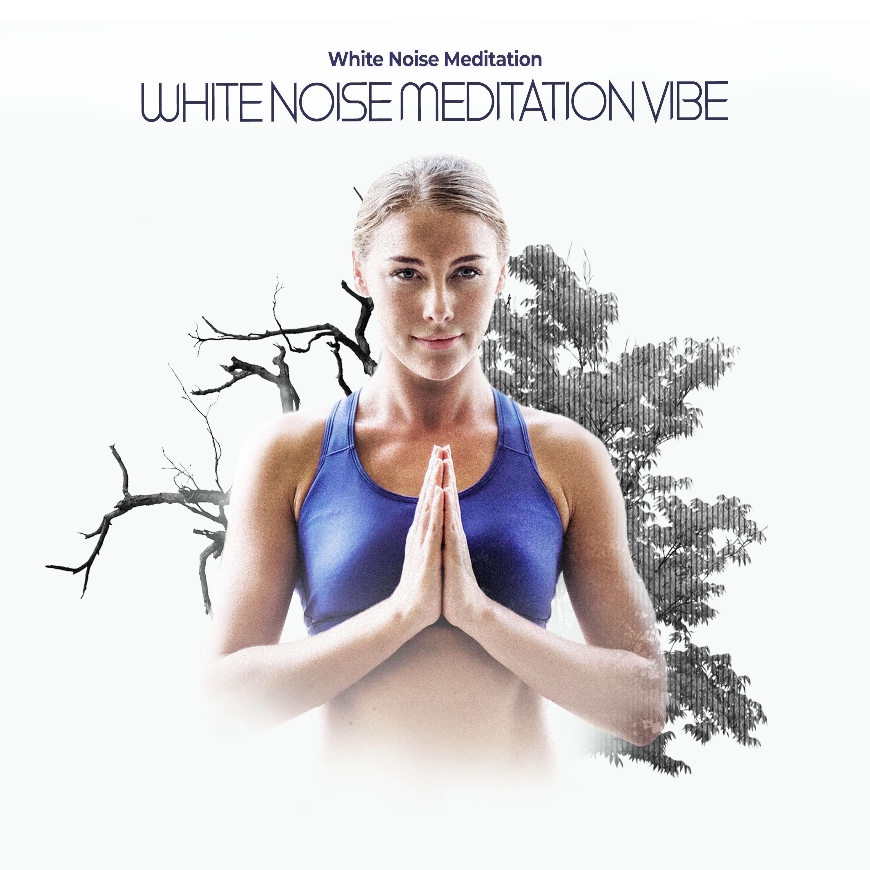 White Noise Meditation Vibe