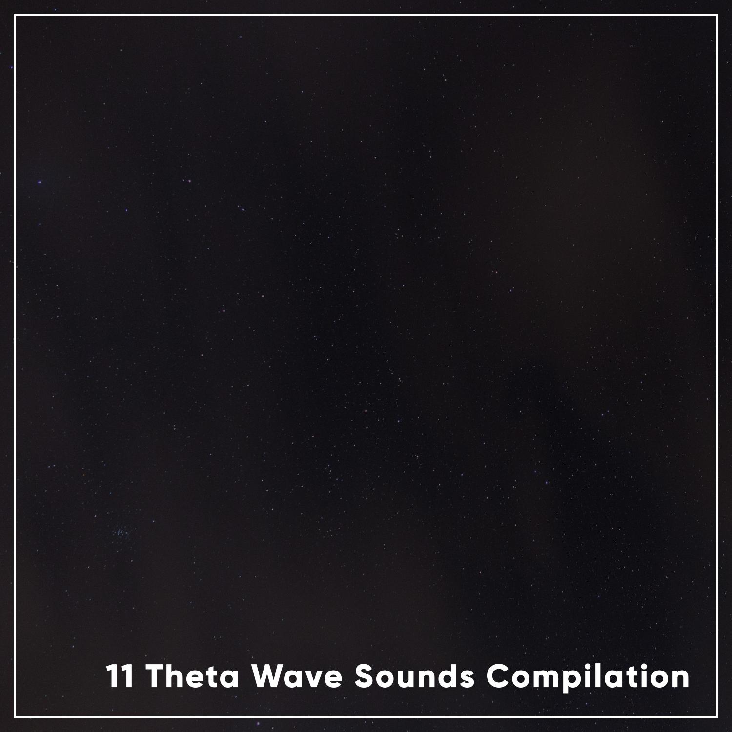 11 Theta Wave Sounds Compilation