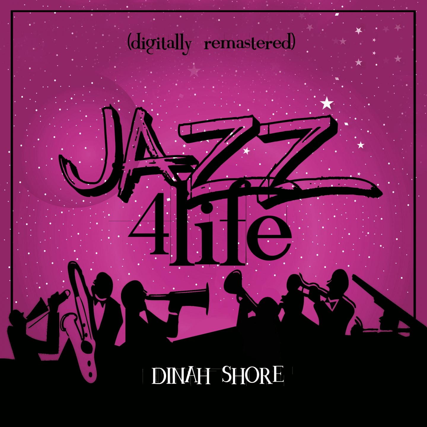 Jazz 4 Life (Digitally Remastered)