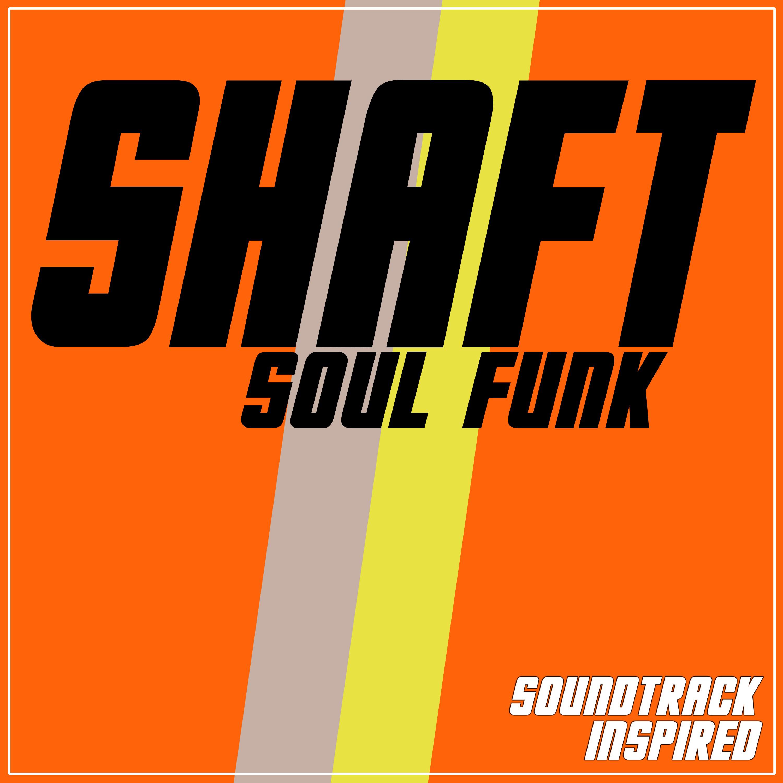 Shaft (Soul Funk Soundtrack Inspired)