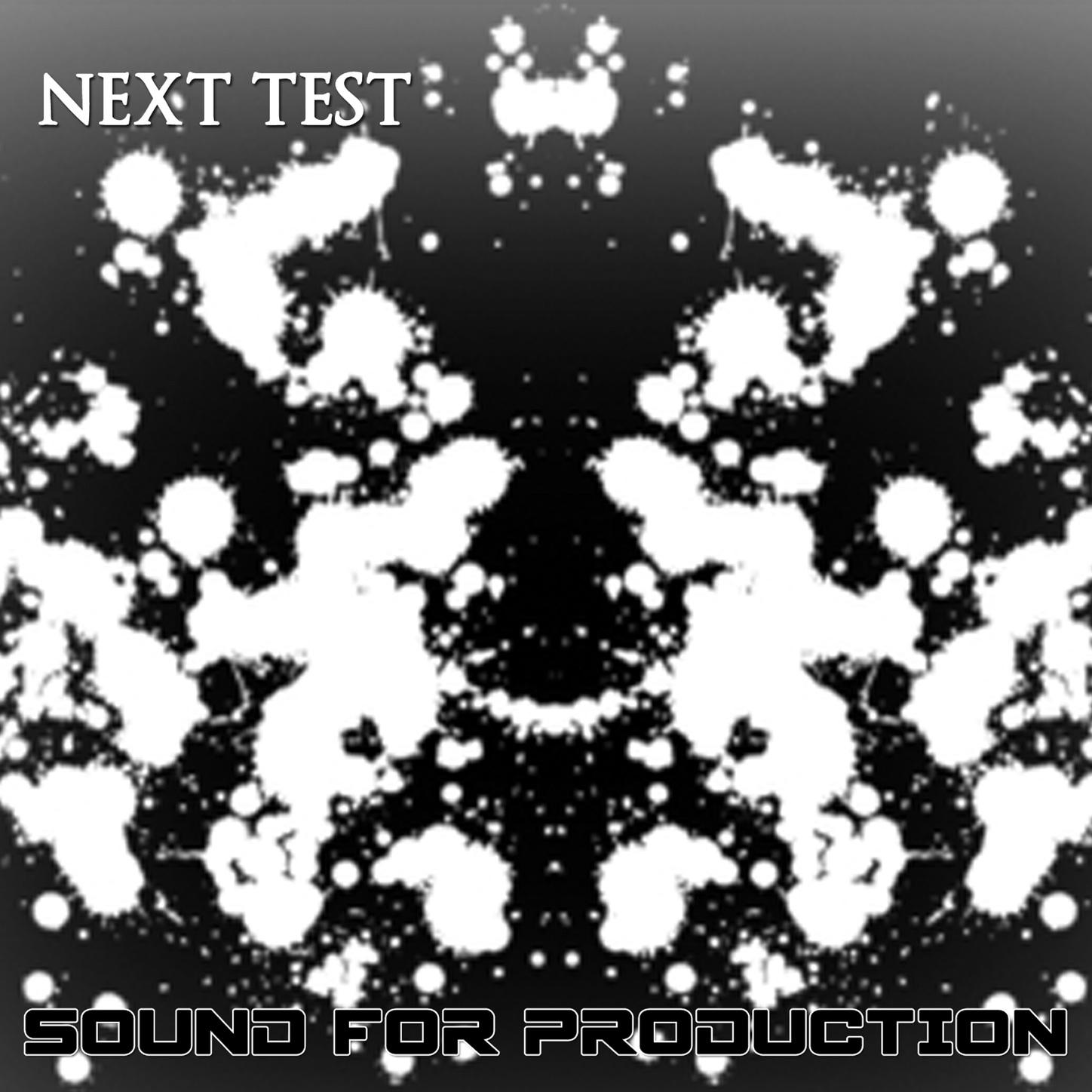 Sound For Production Next Test