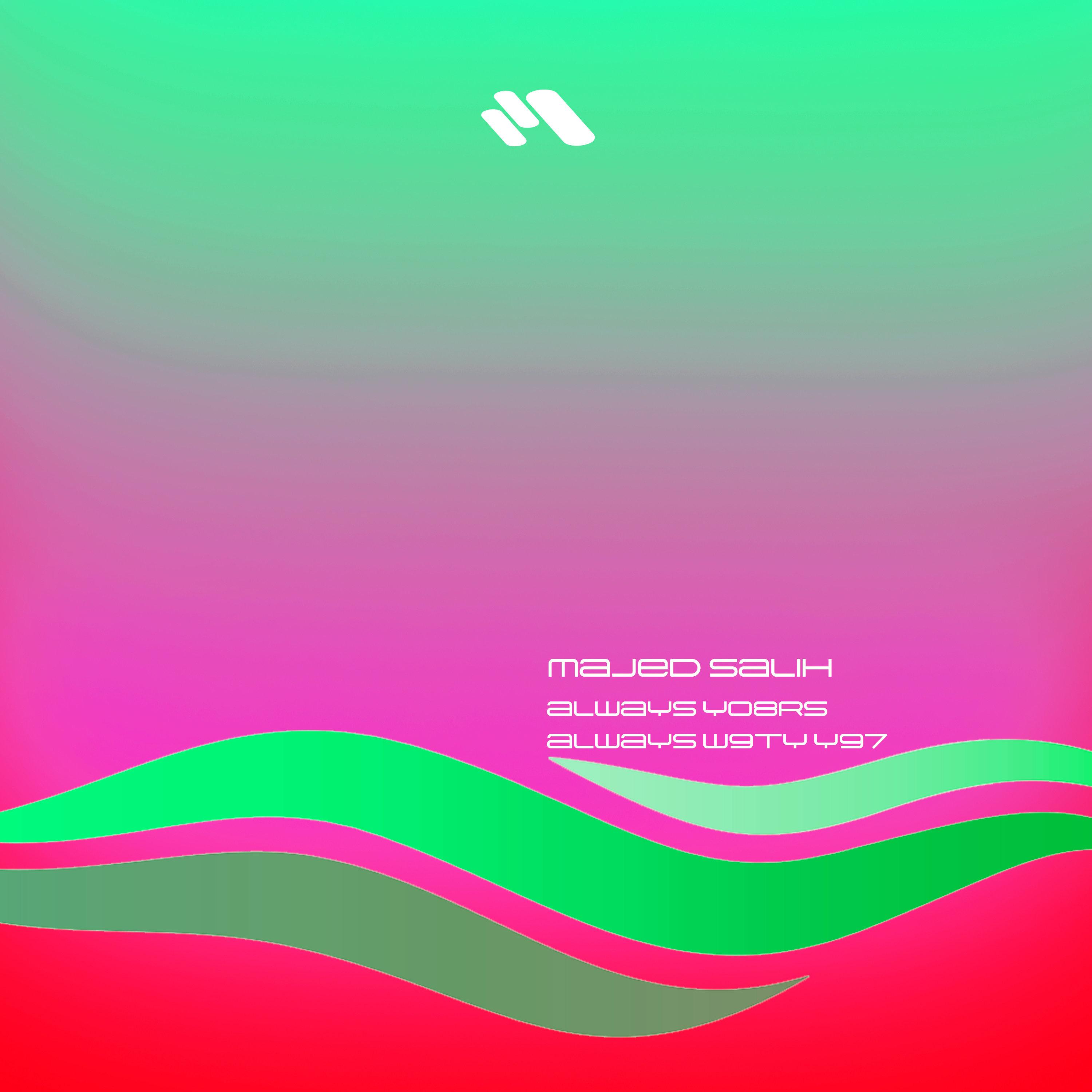 Always Yours, Always With You