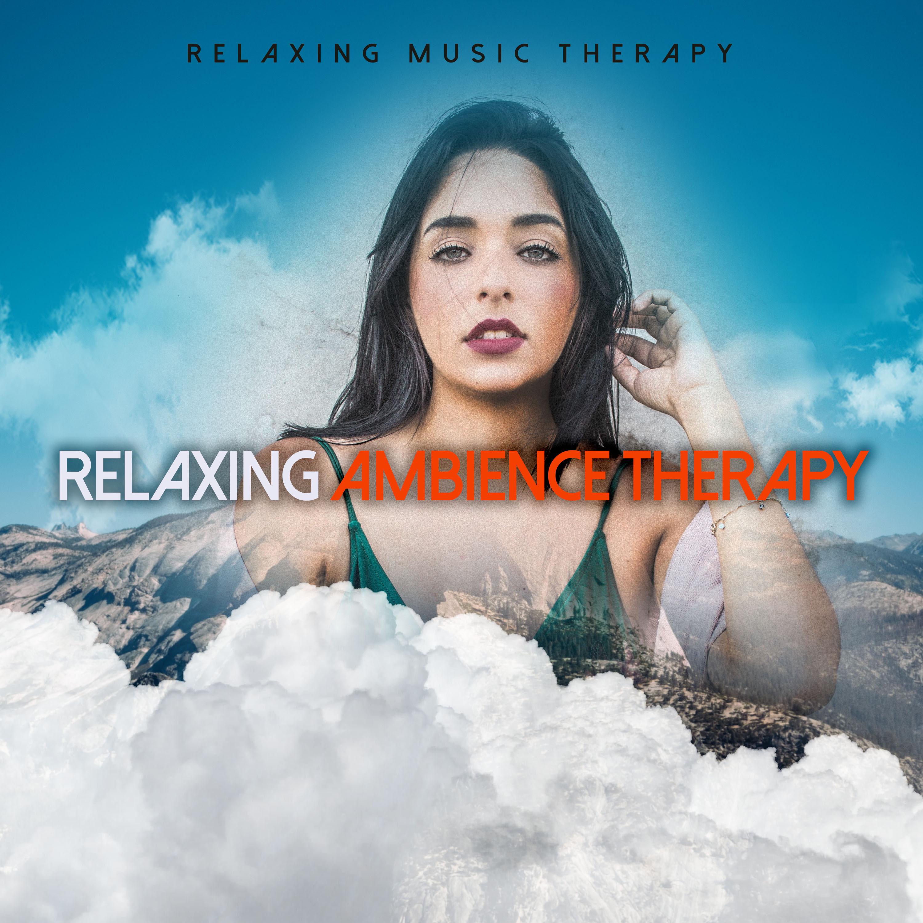 Relaxing Ambience Therapy