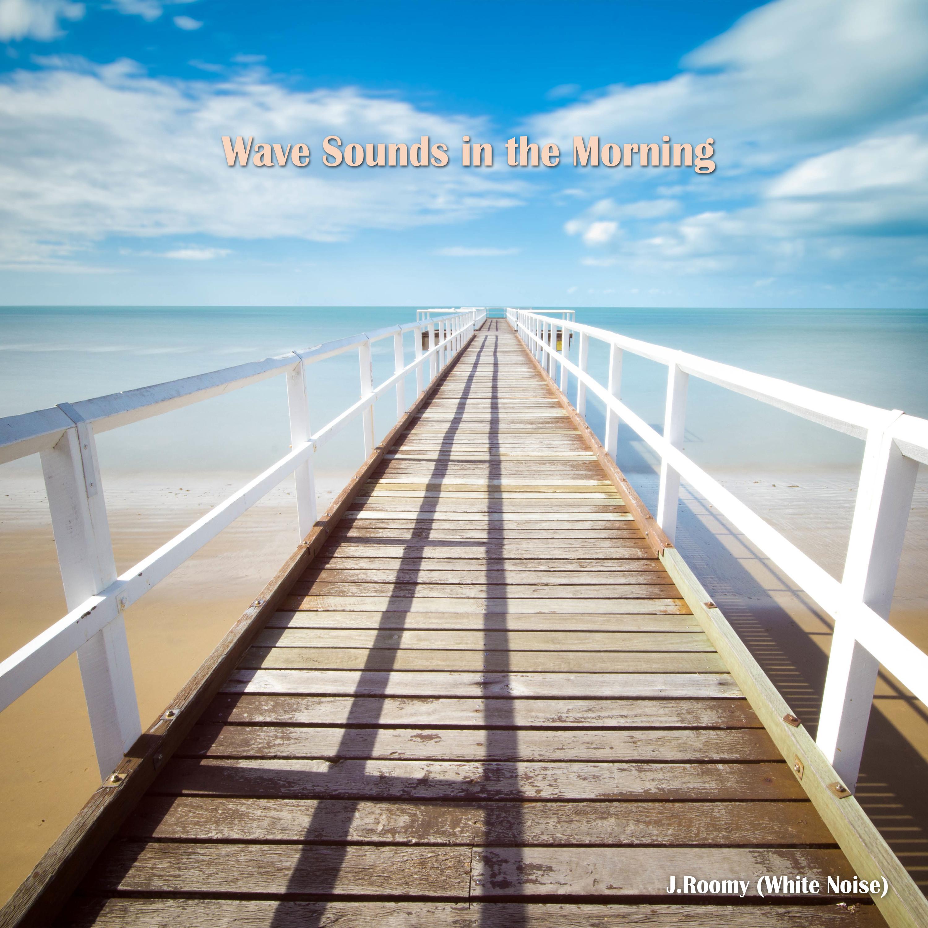 Wave Sounds In The Morning