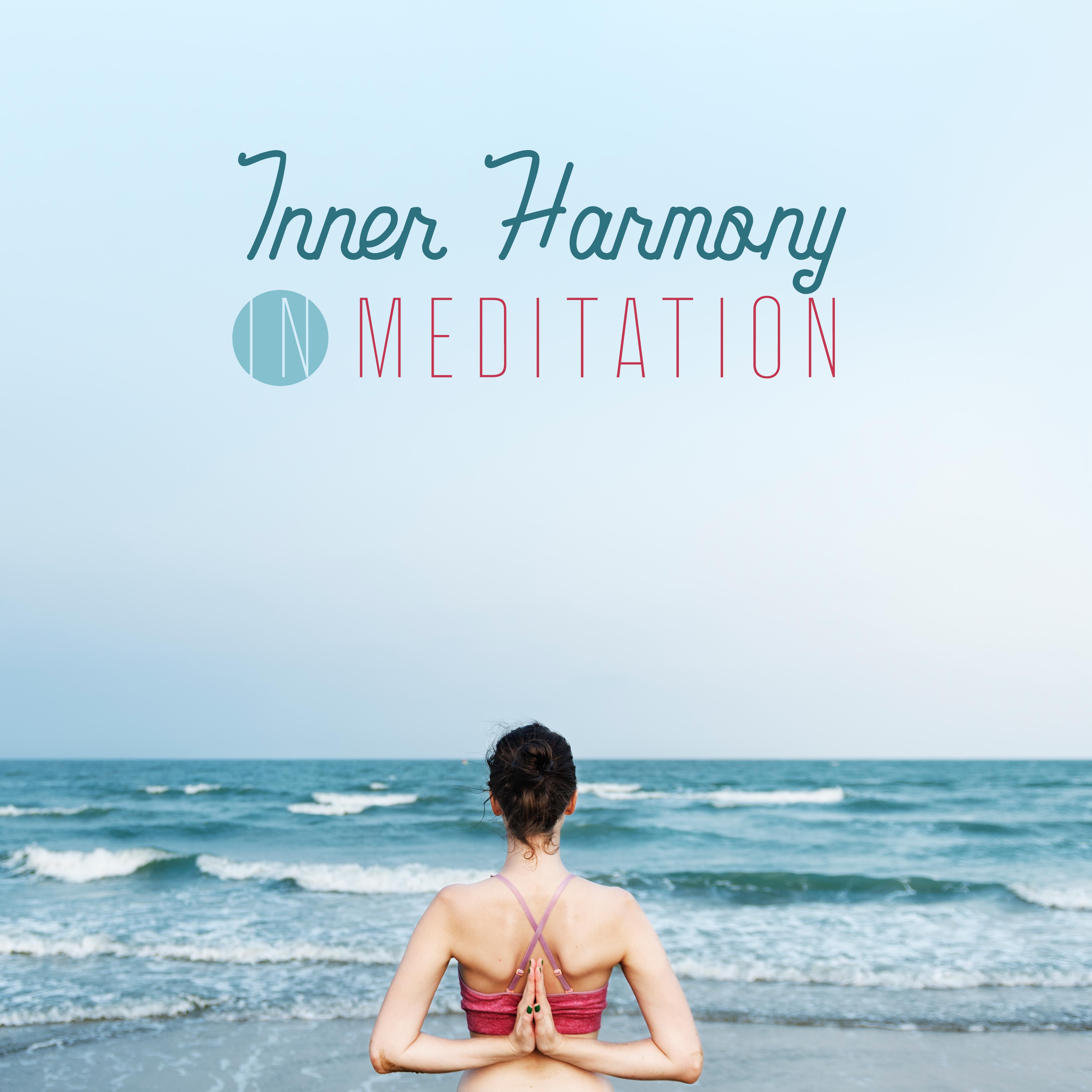 Inner Harmony in Meditation: Mindfulness Relaxation, Music for Mind, Deep Mindfulness, Namaste Vibes, Meditation Music Zone, Yoga Training, Inner Focus
