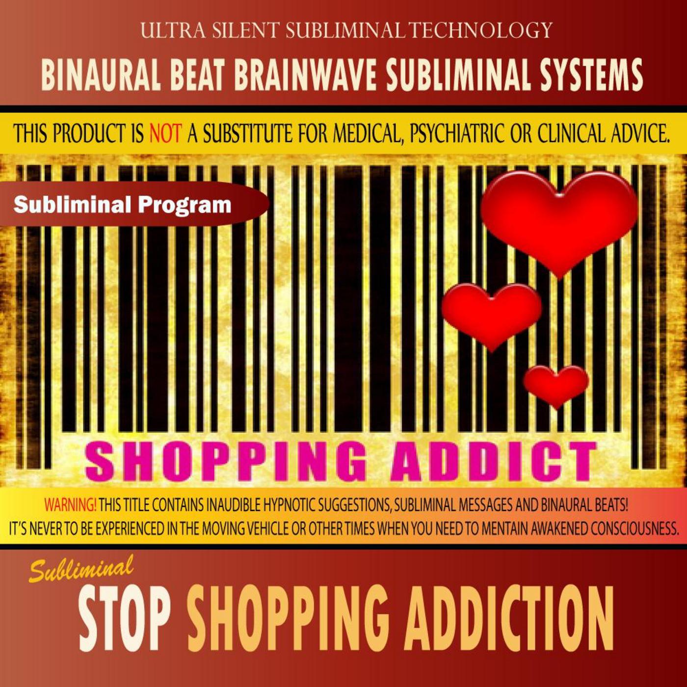 Stop Shopping Addiction - Binaural Beat Brainwave Subliminal Systems