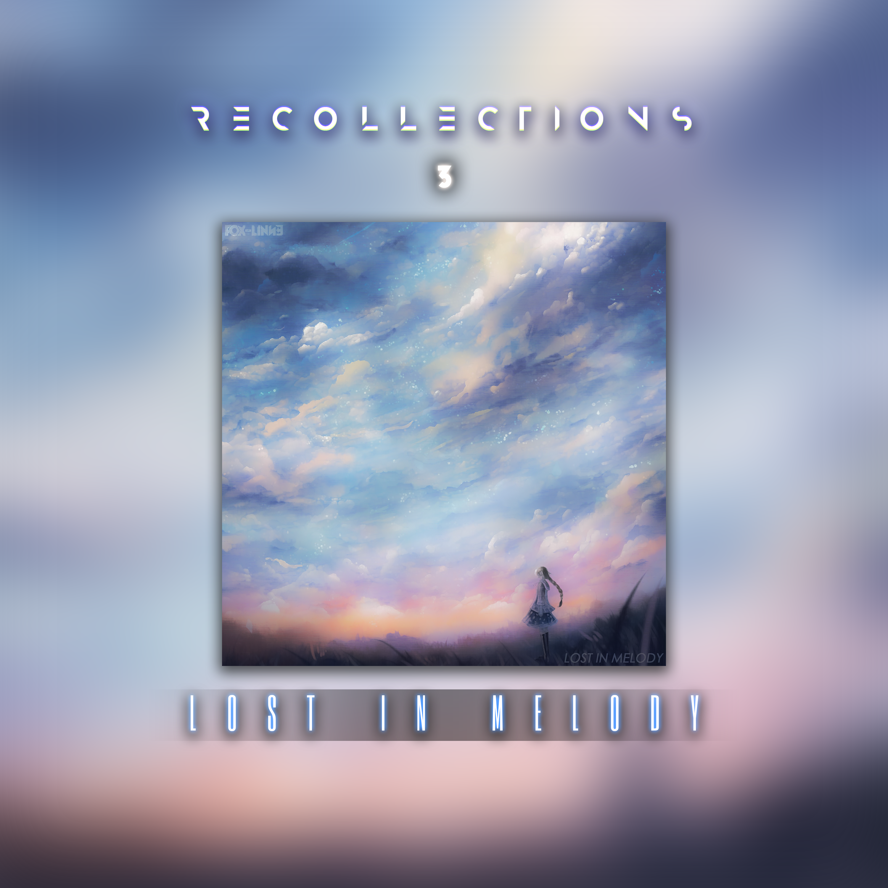 [Recollections 3] Lost In Melody
