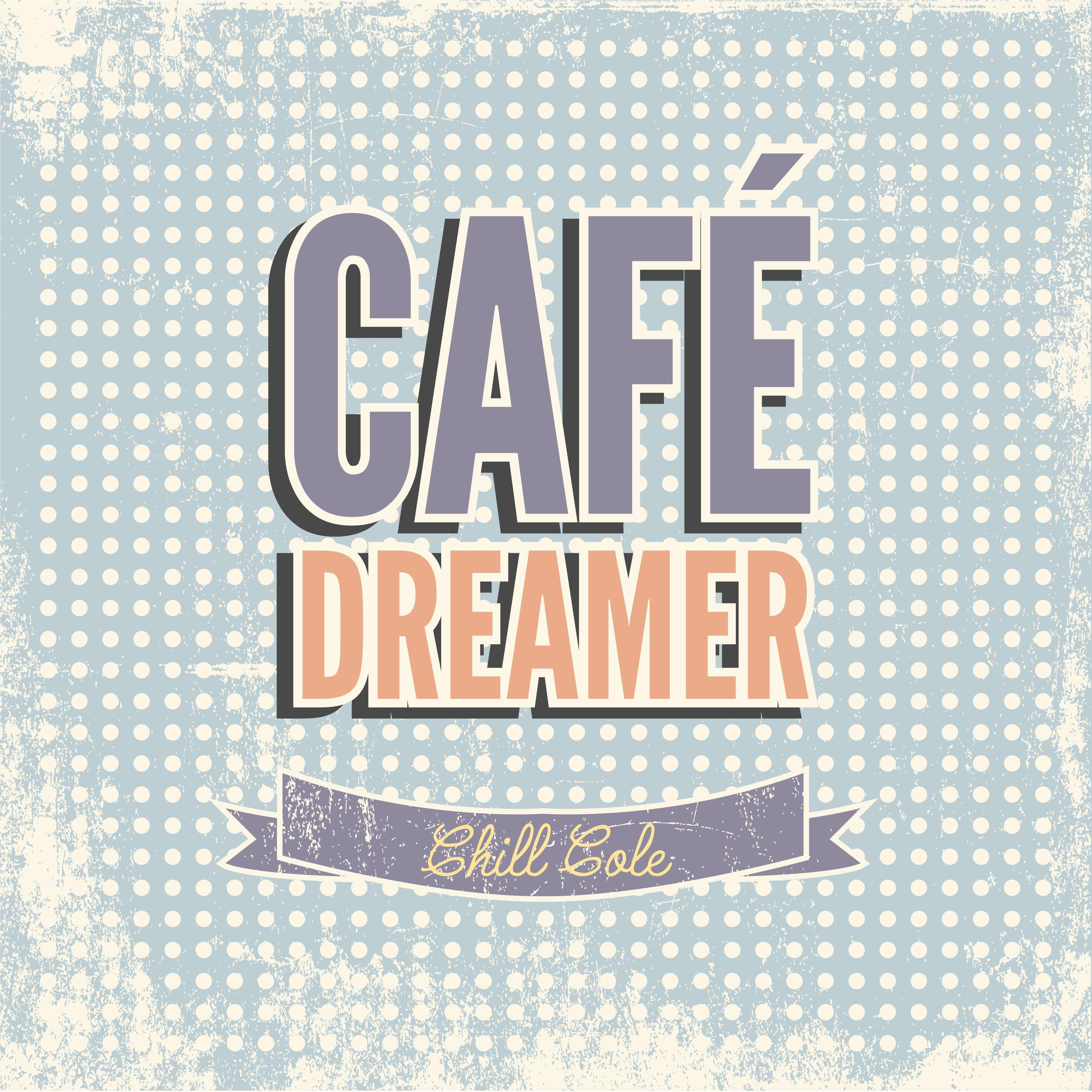 Cafe Dreamer
