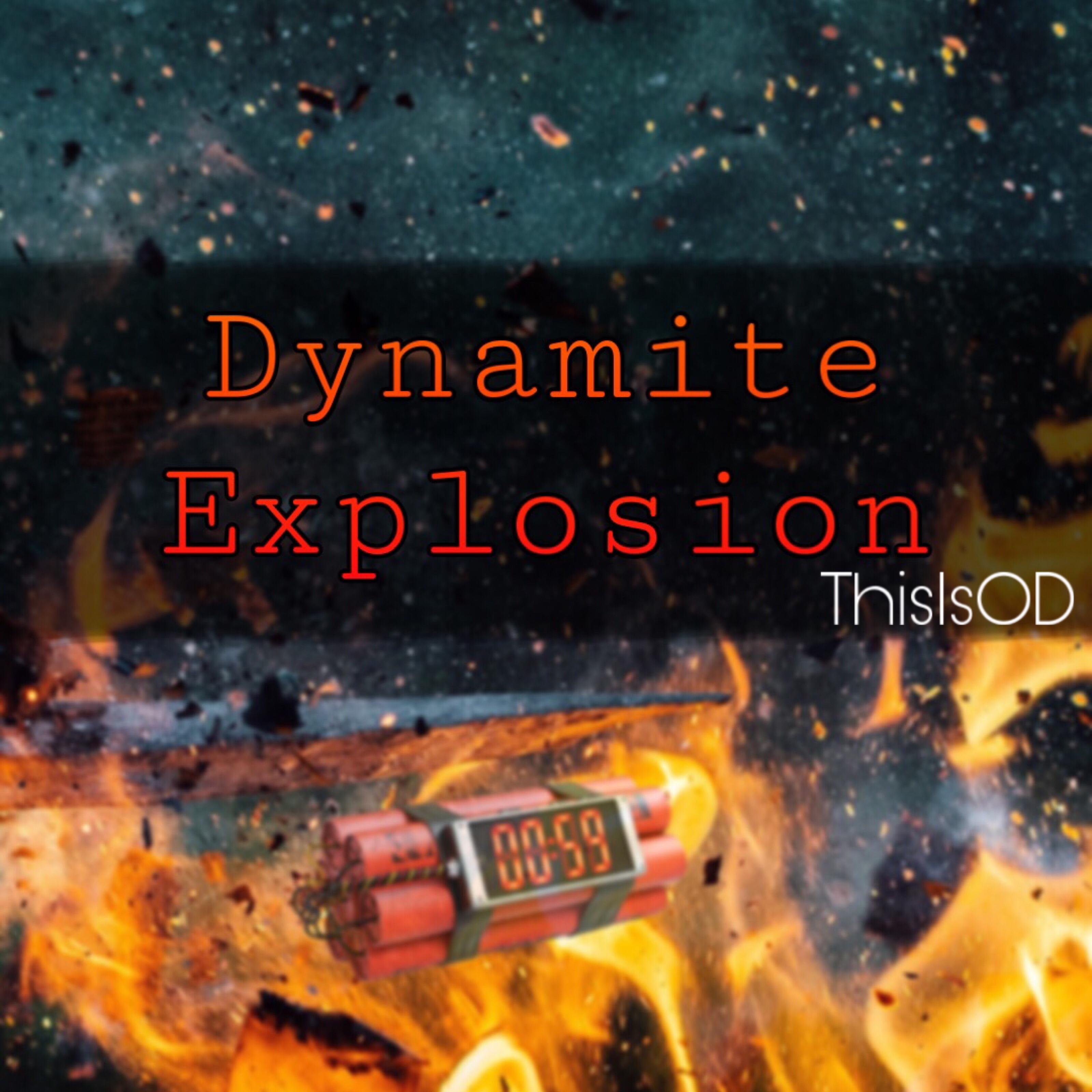 Dynamite Explosion