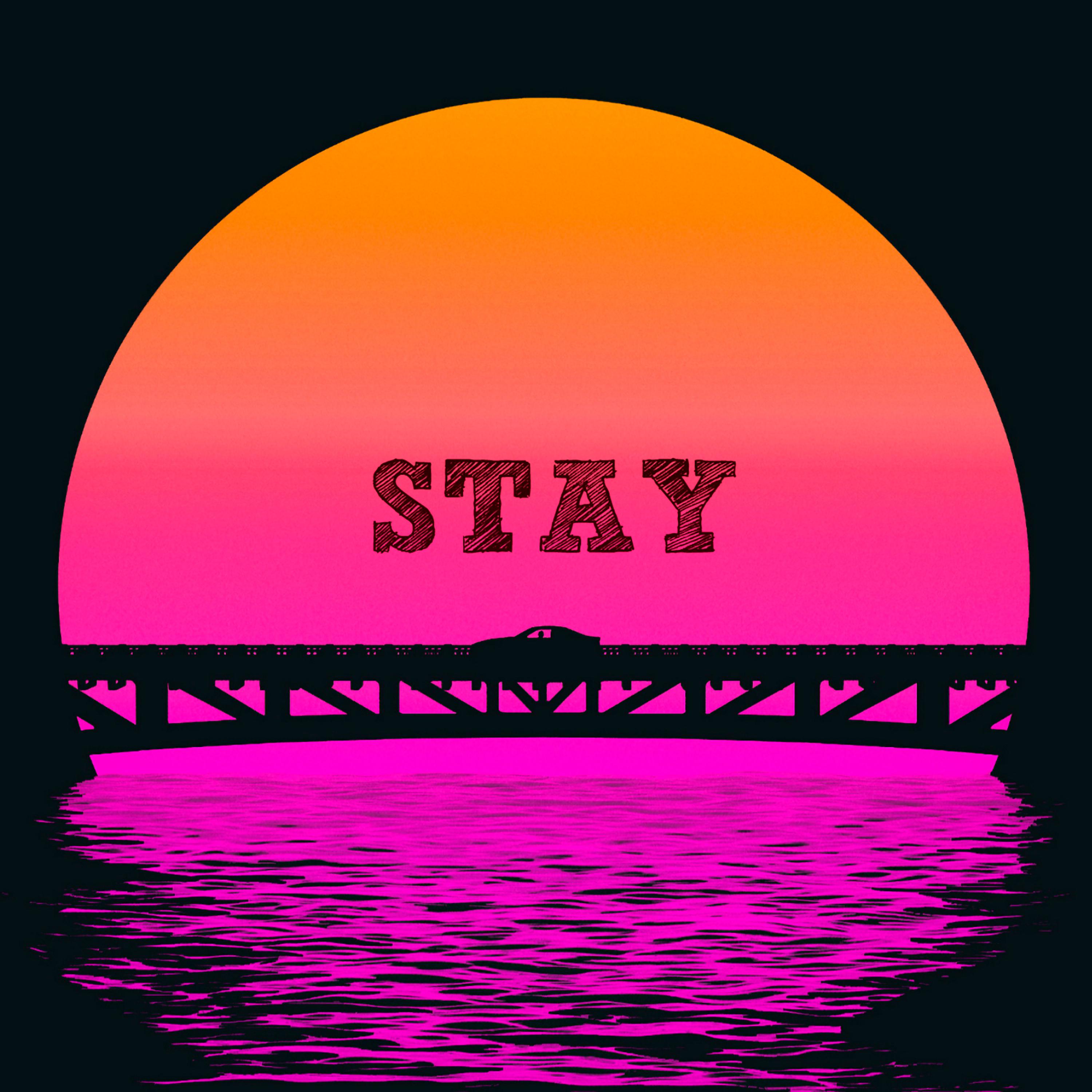 STAY