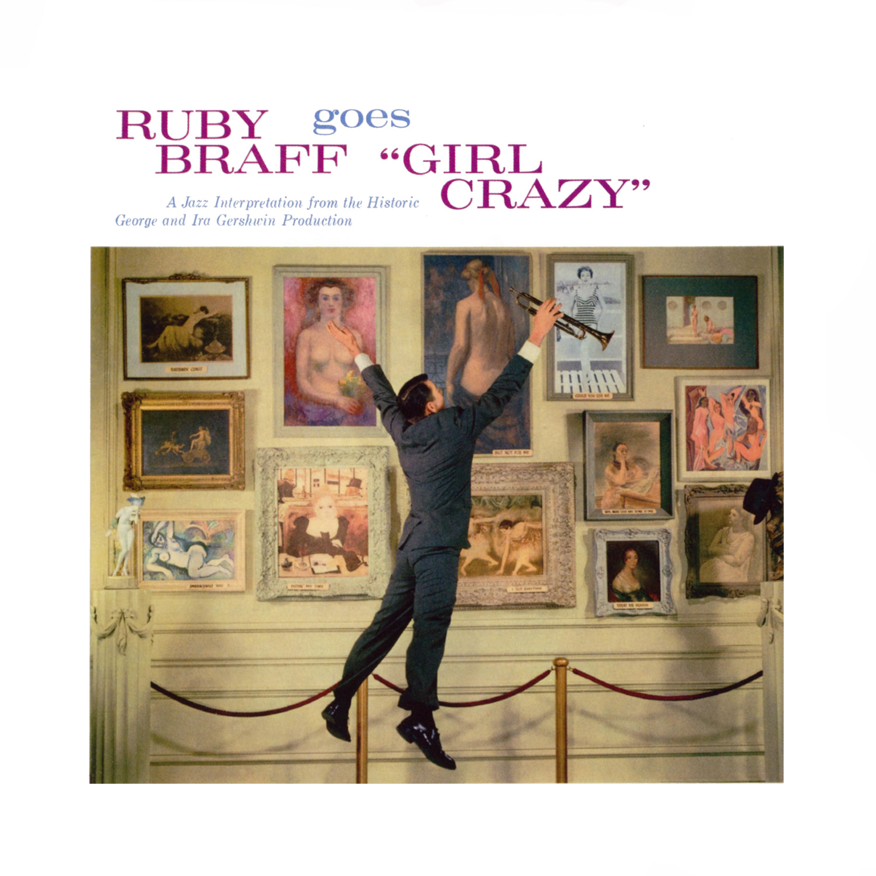 Ruby Braff Goes Girl Crazy