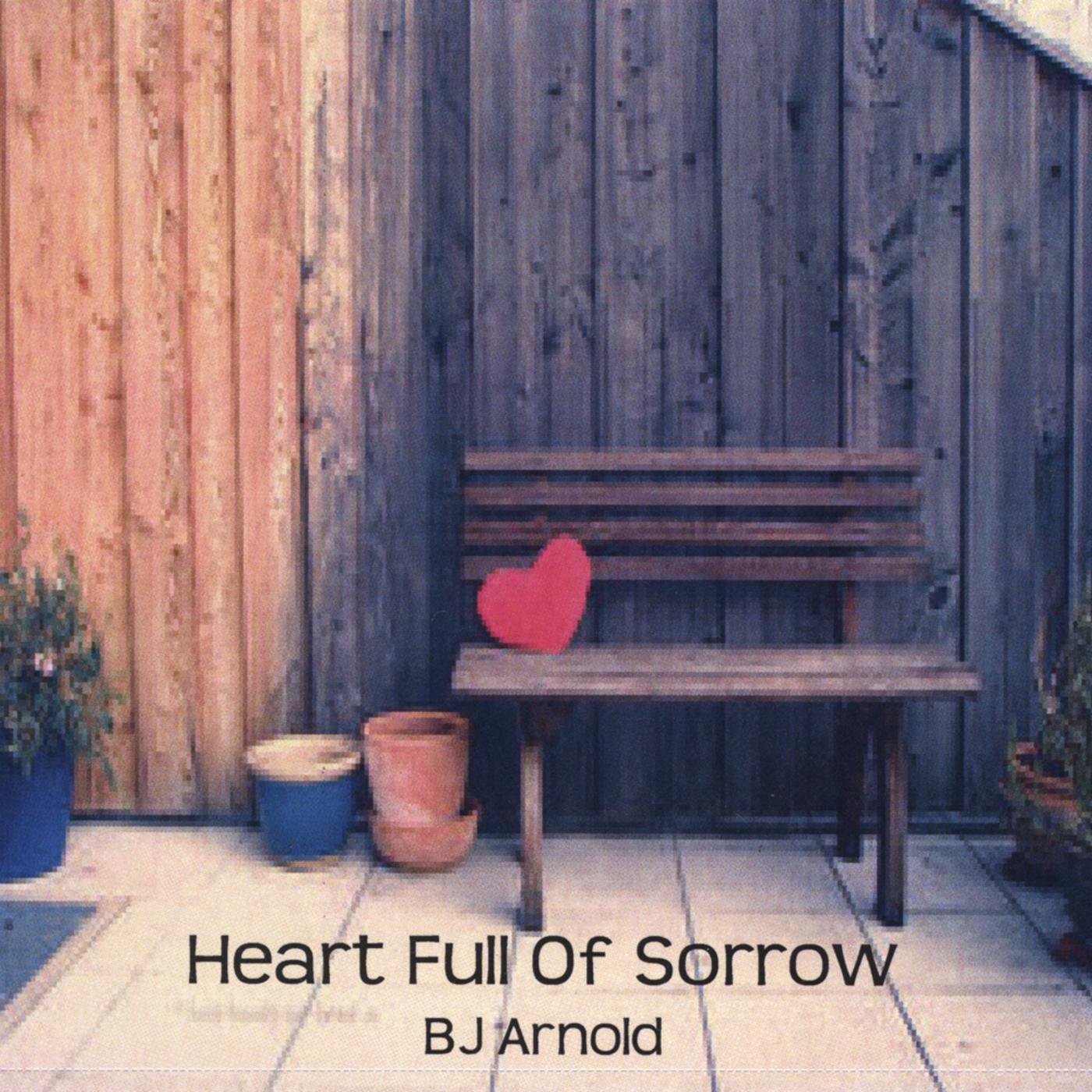 Heart Full of Sorrow
