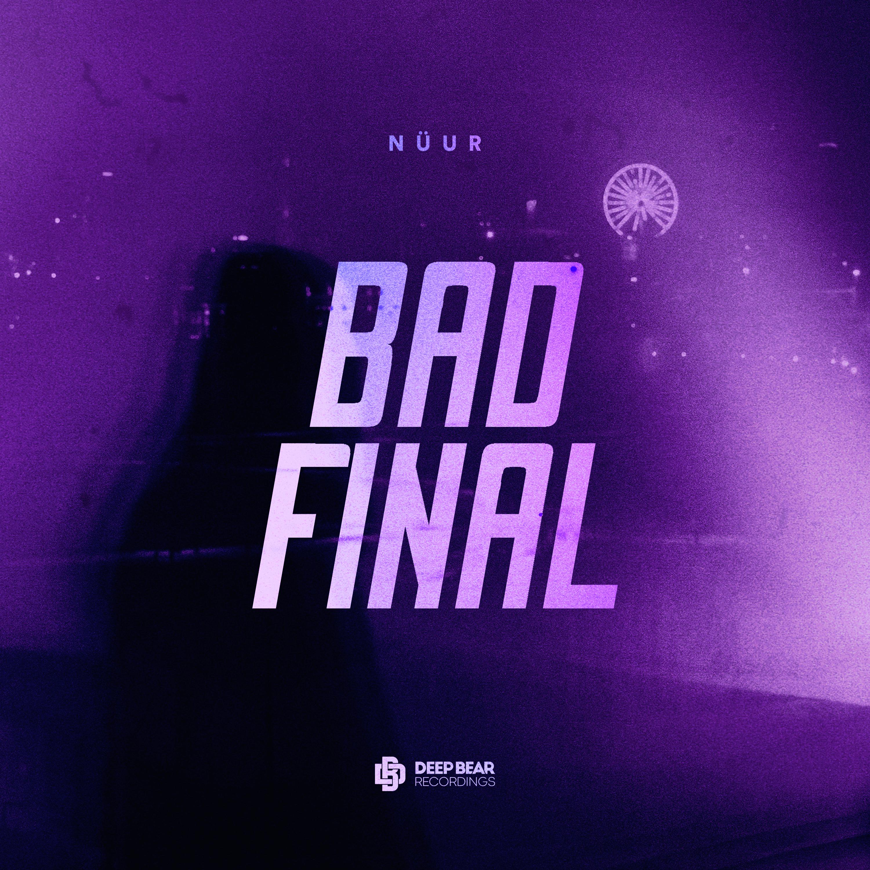 Bad Final