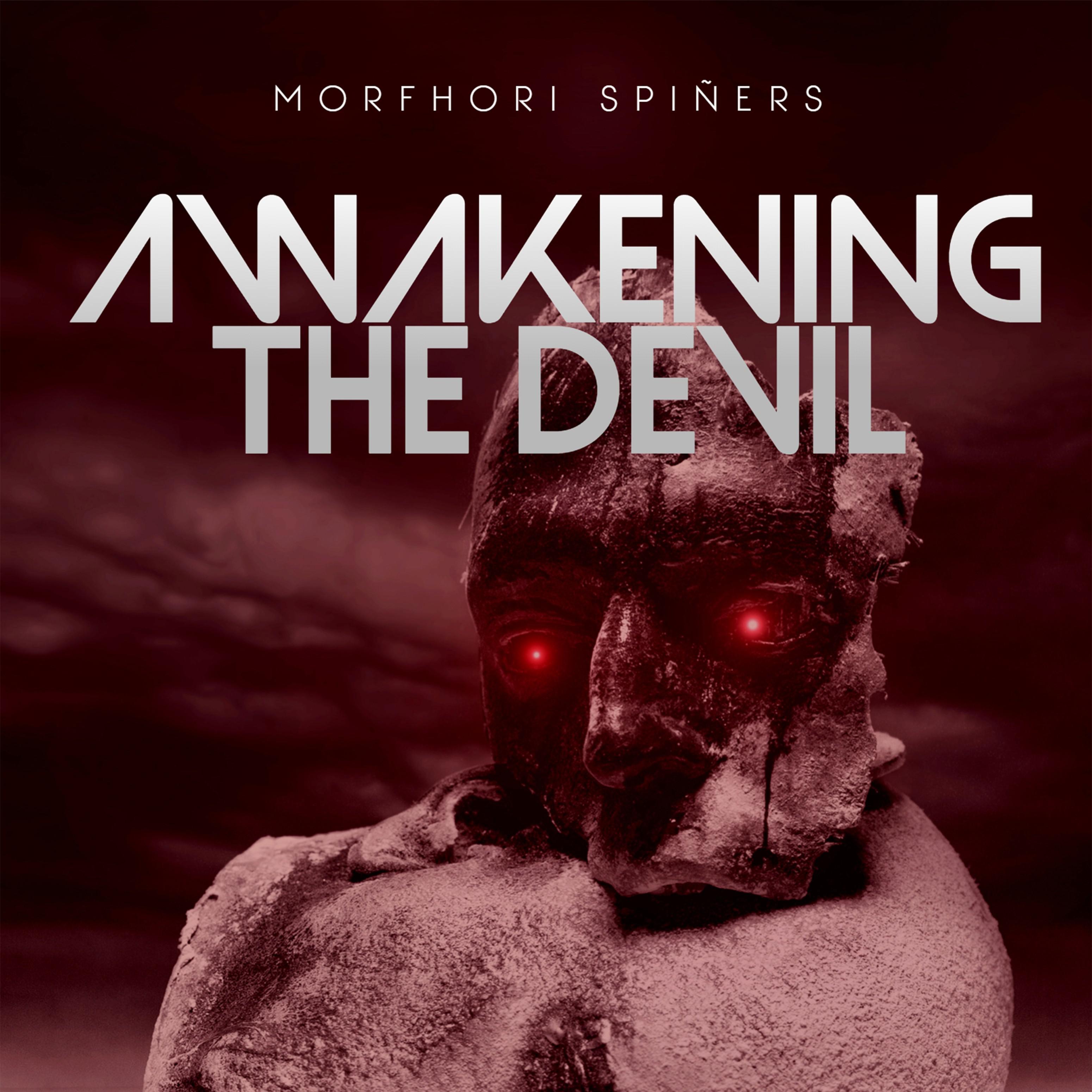 Awakening the Devil